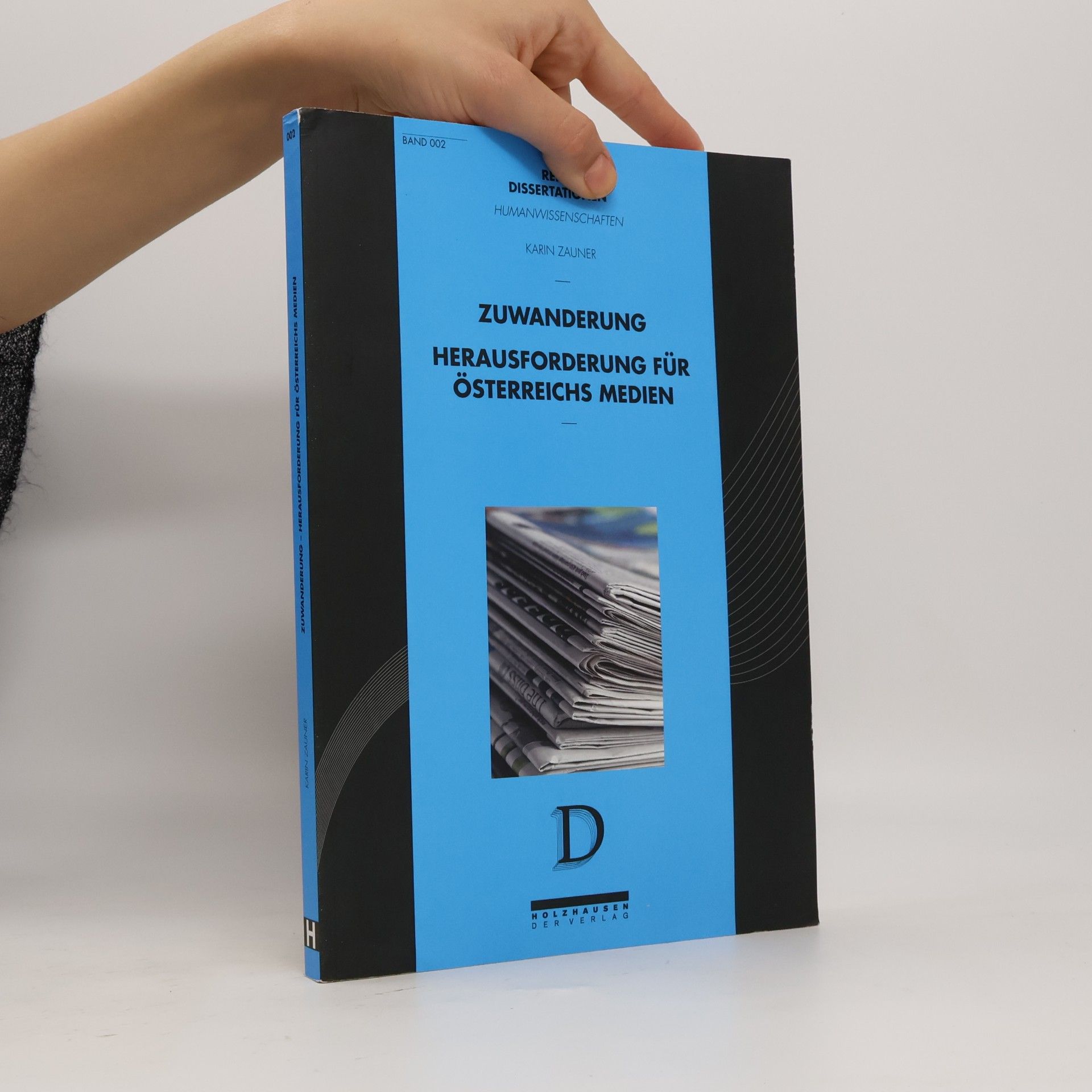 Karin Zauner Reihe Dissertationen Humanwissenschaften - 2: Zuwanderung