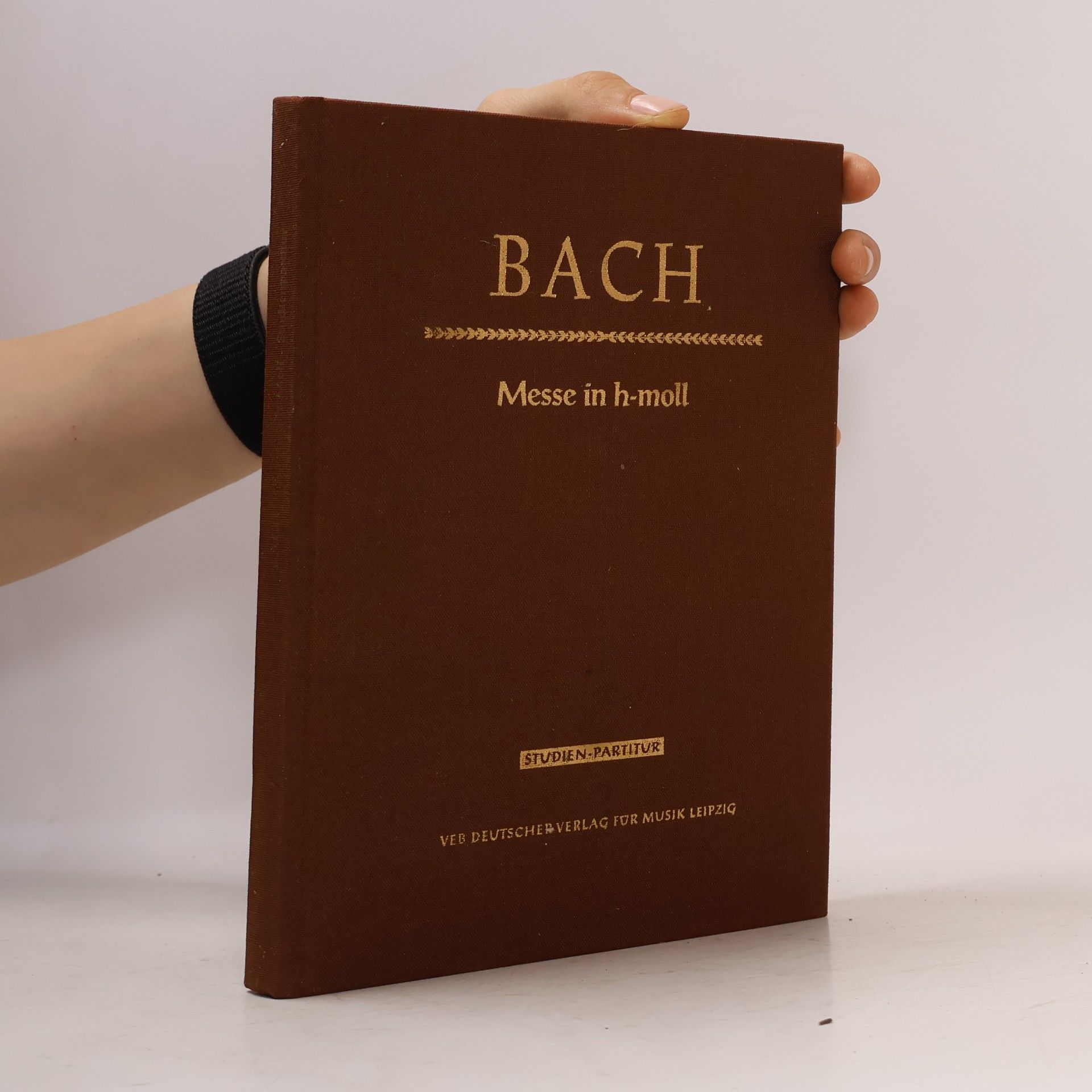 Johann Sebastian Bach Bach. Messe in h-moll