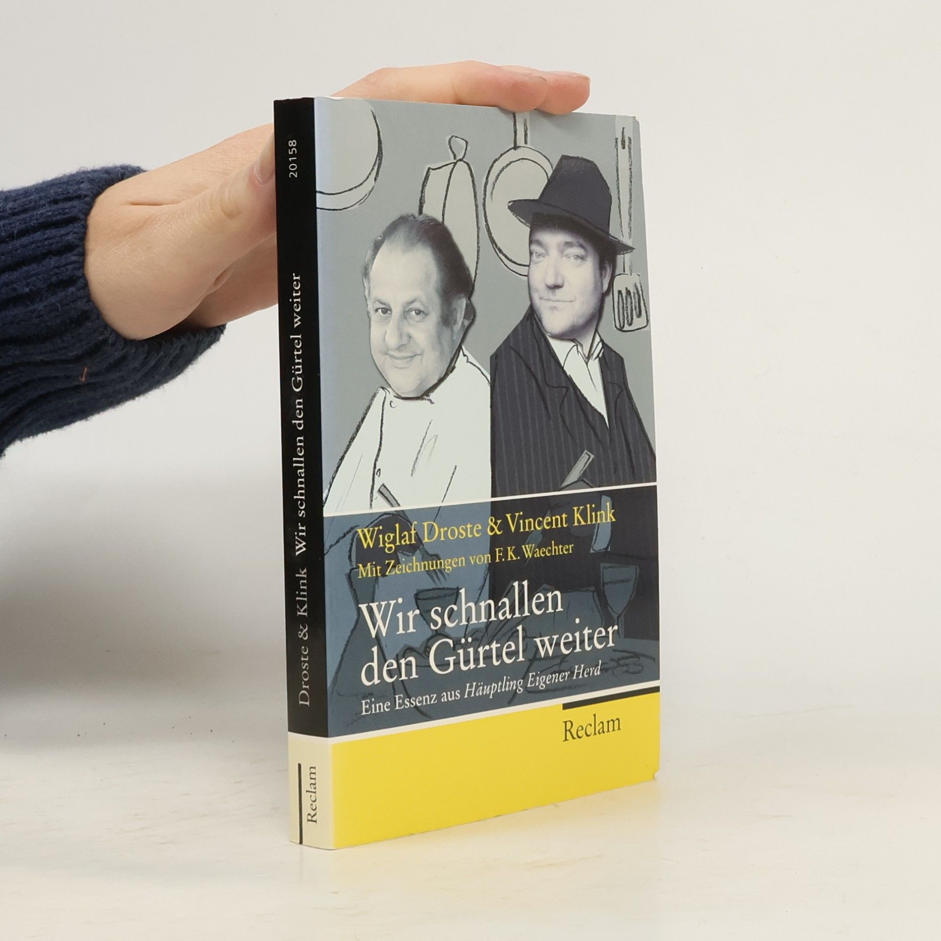 Wiglaf Droste Wir schnallen den Gürtel weiter