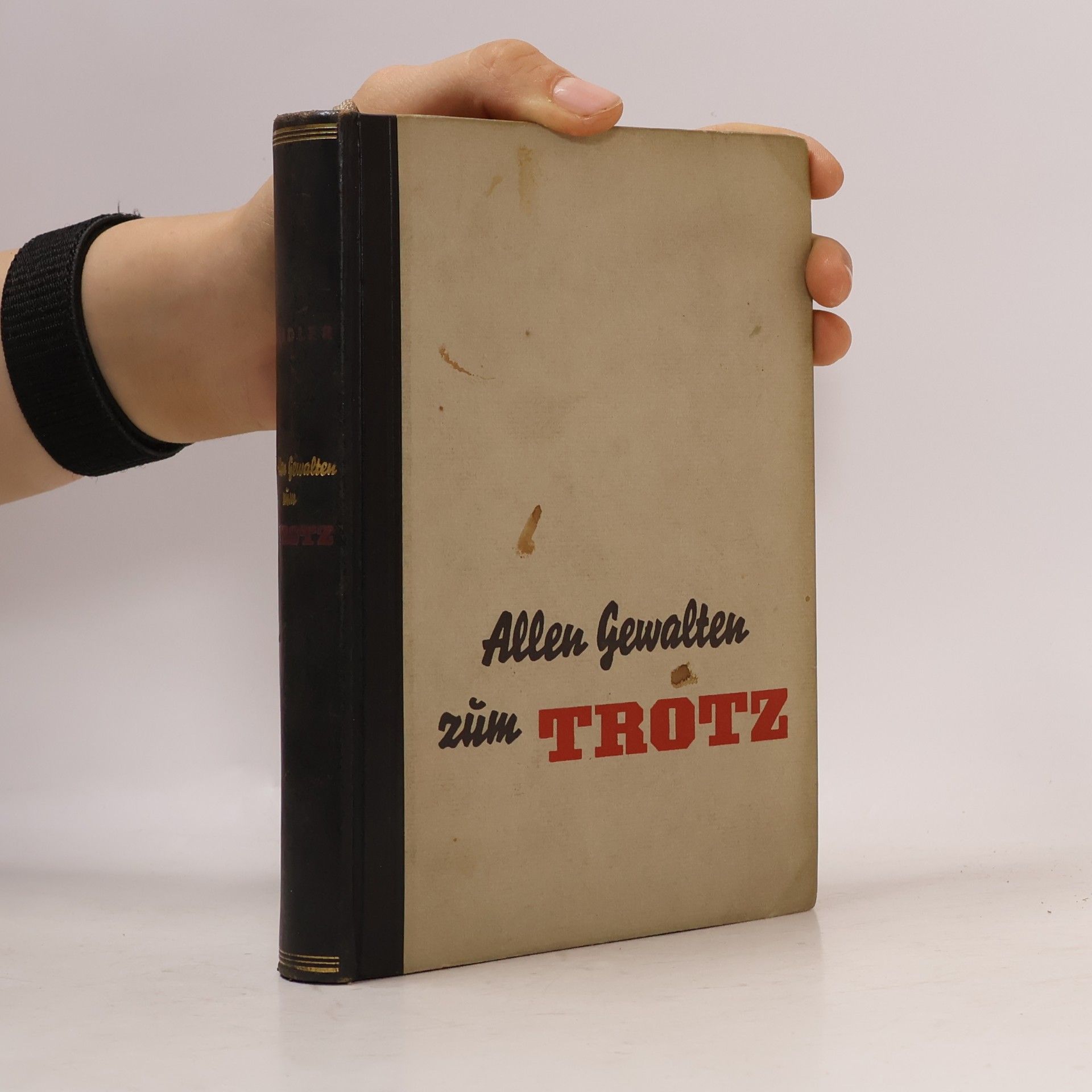 Paul Gerhard Zeidler Allen Gewalten zum Trotz