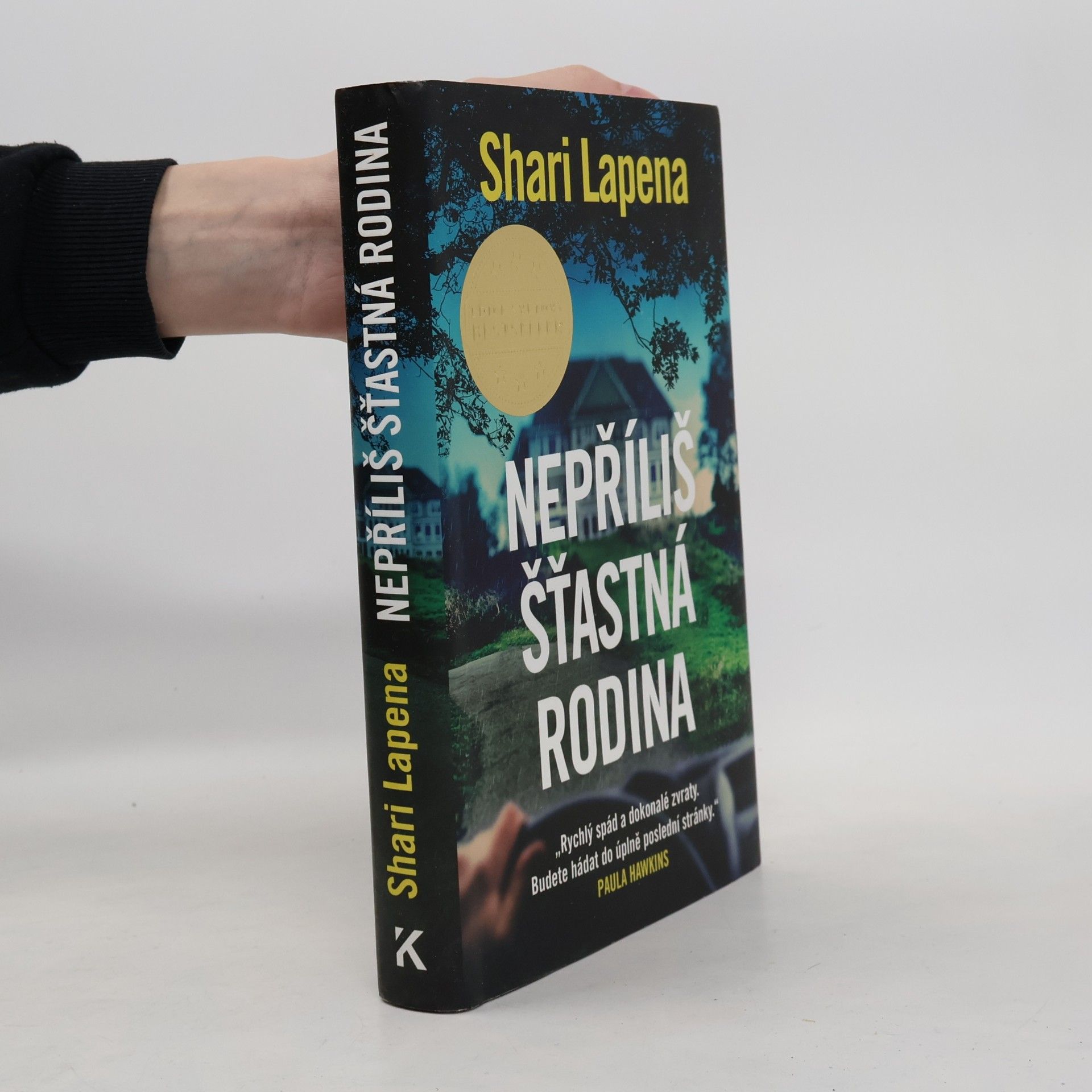 Shari Lapena Nepříliš šťastná rodina