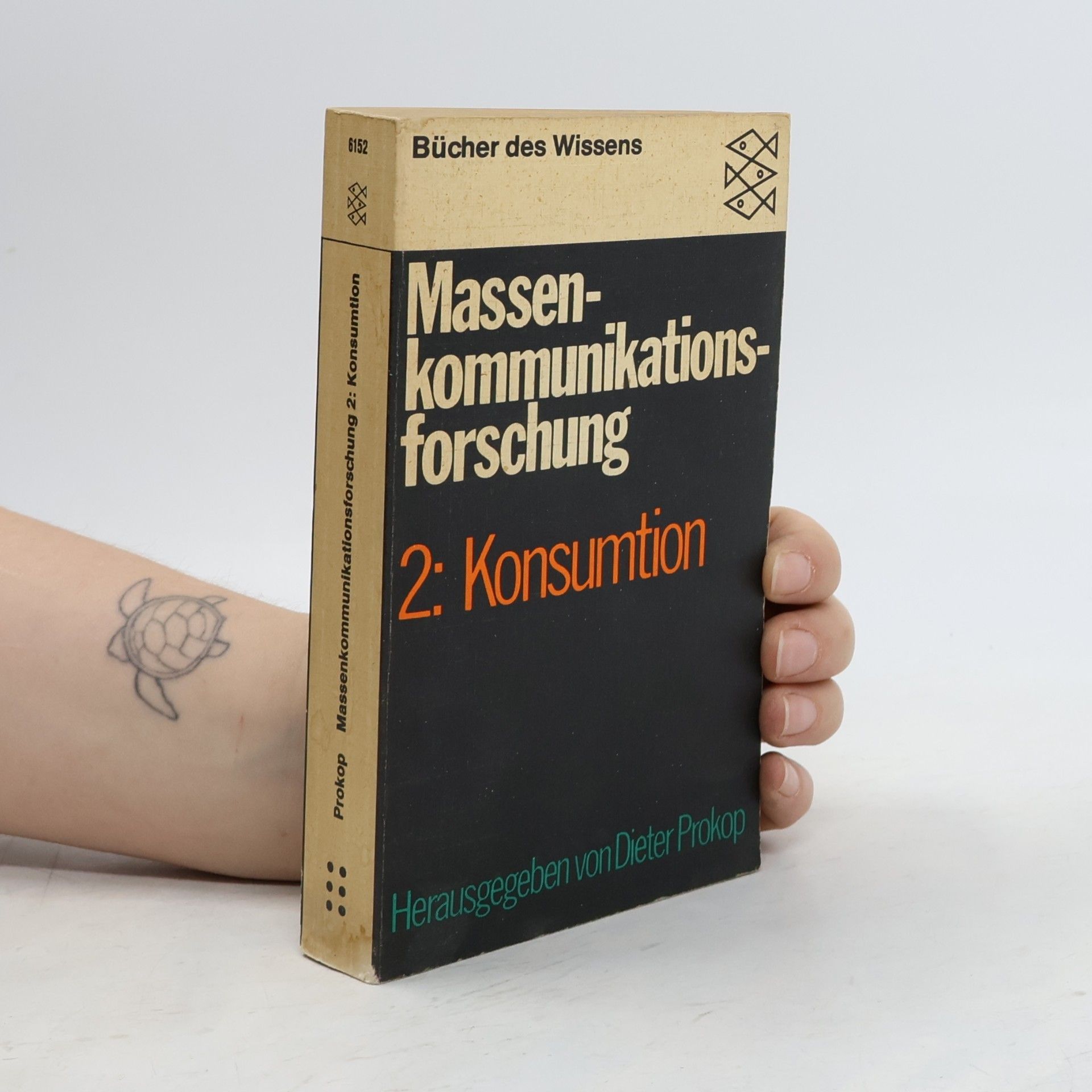Dieter Prokop Massenkommunikationsforschung 2. Konsumtion