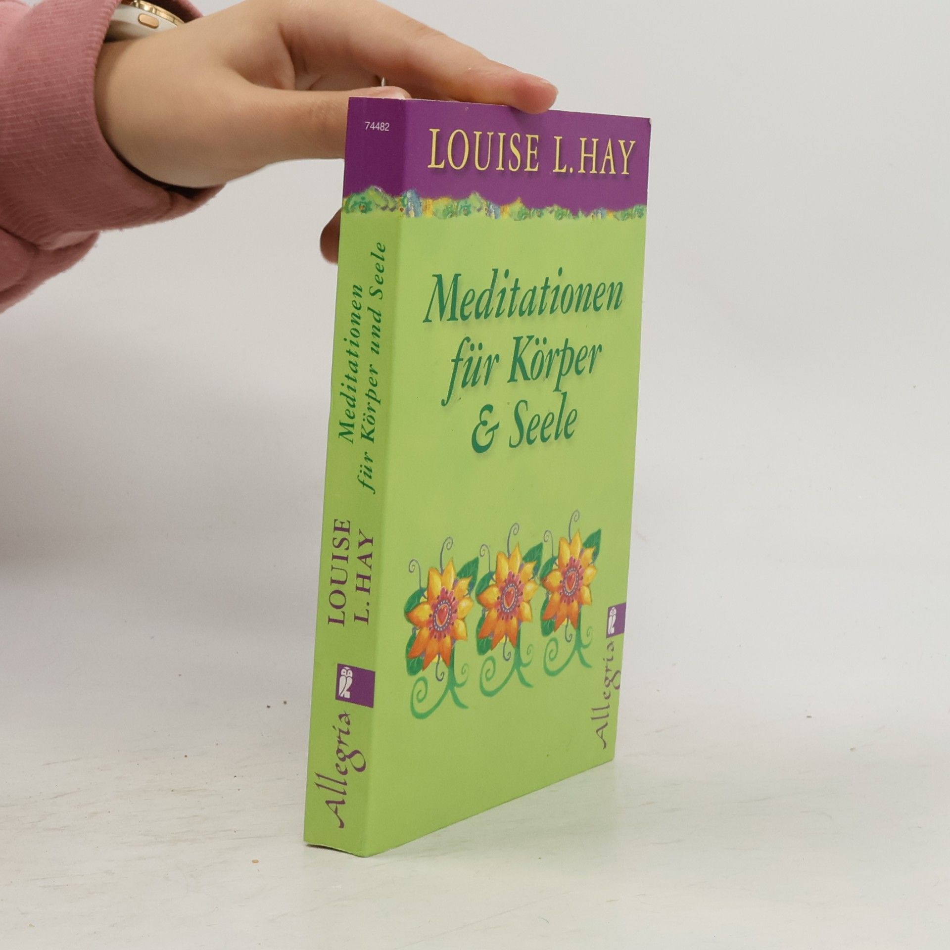 Louise Lynn Hay Meditationen für Körper und Seele