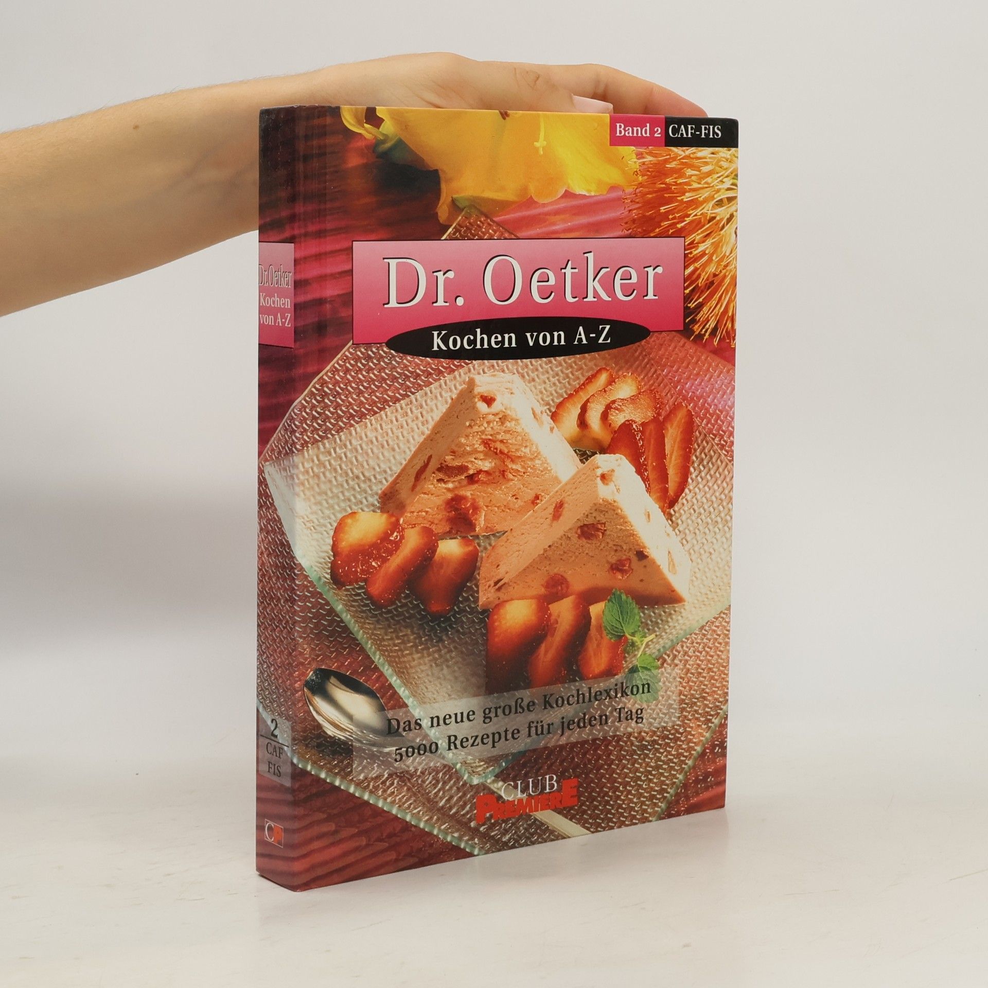 Autorenkollektiv Dr. Oetker. Kochen von A-Z 2