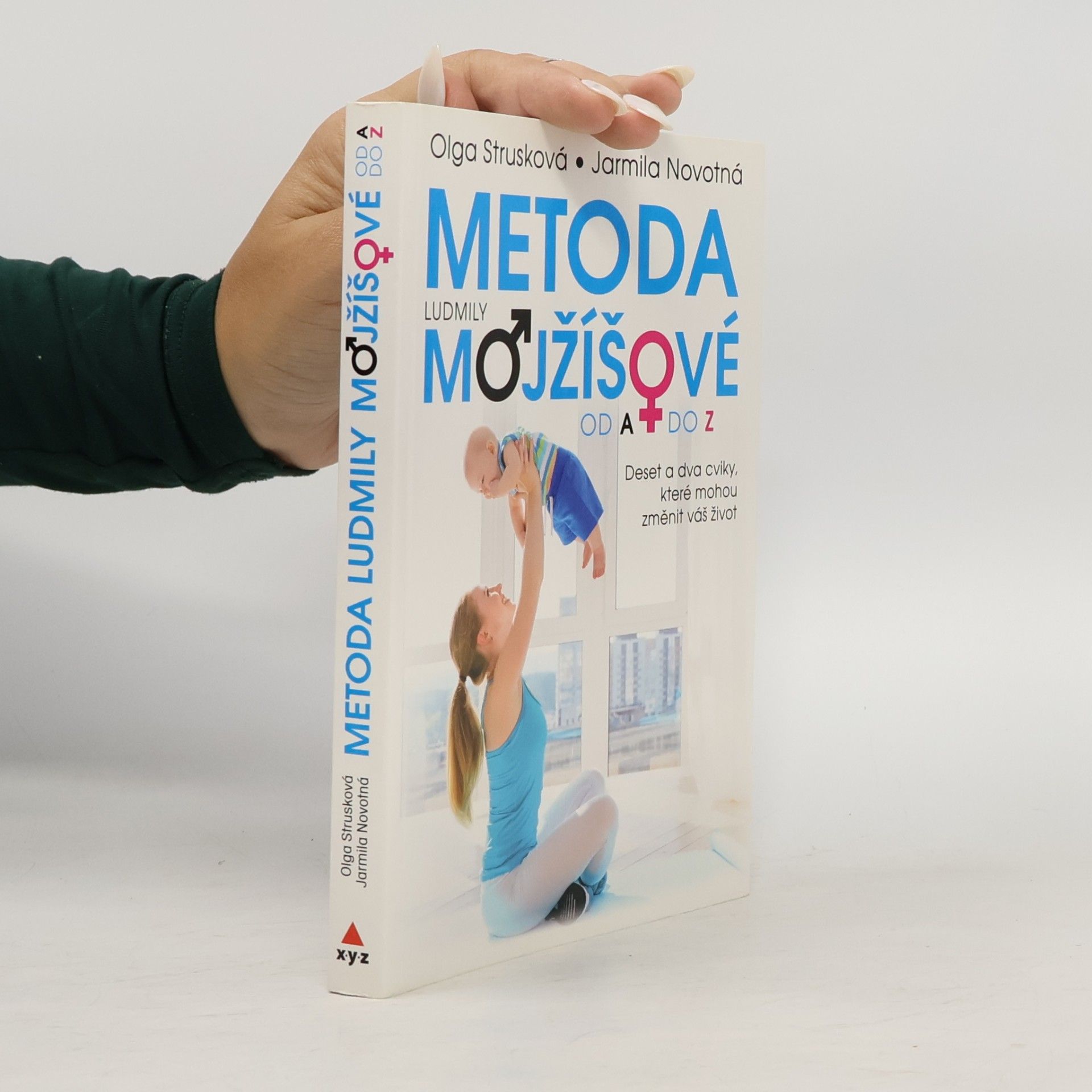 Olga Strusková Metoda Ludmily Mojžíšové od A do Z