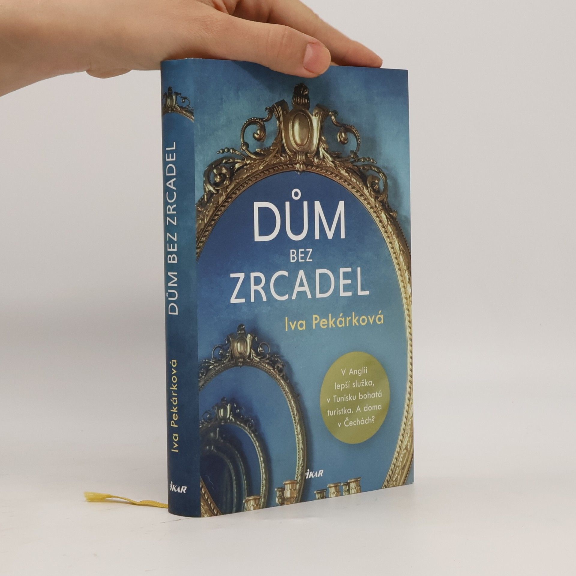 Iva Pekárková Dům bez zrcadel