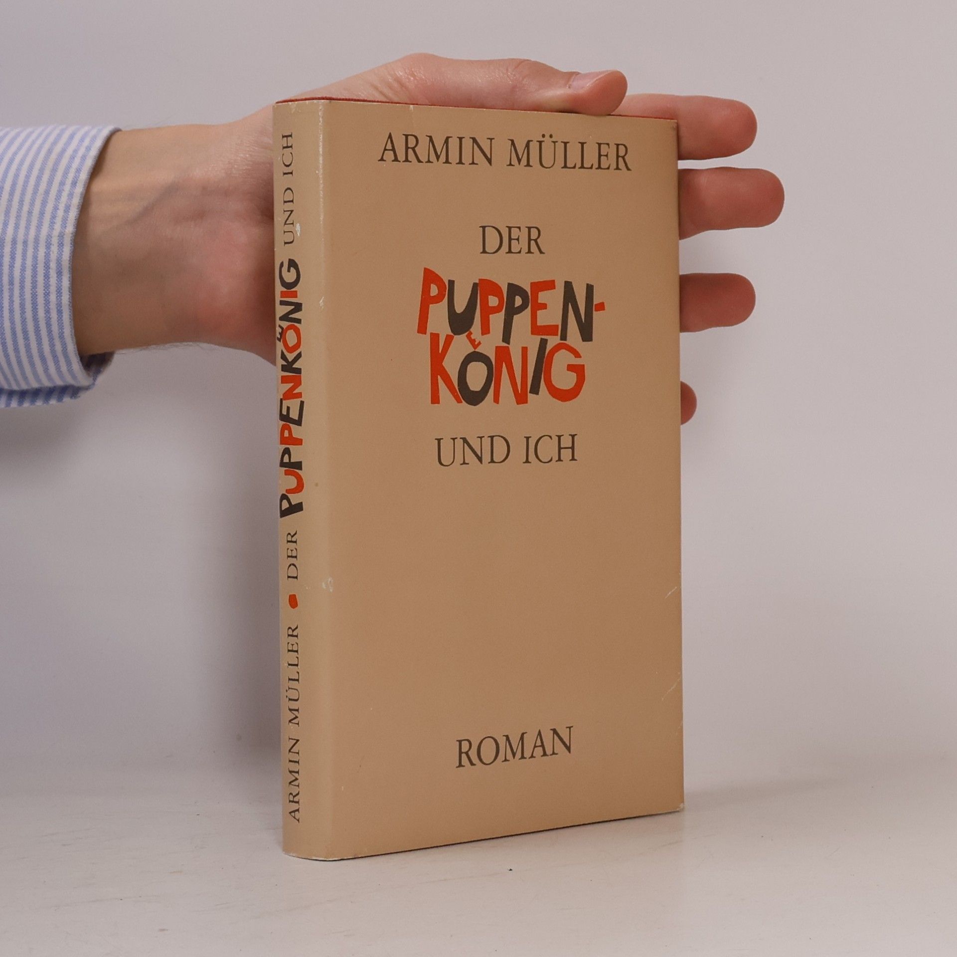 Armin Müller-Dreier Der Puppenkönig und ich