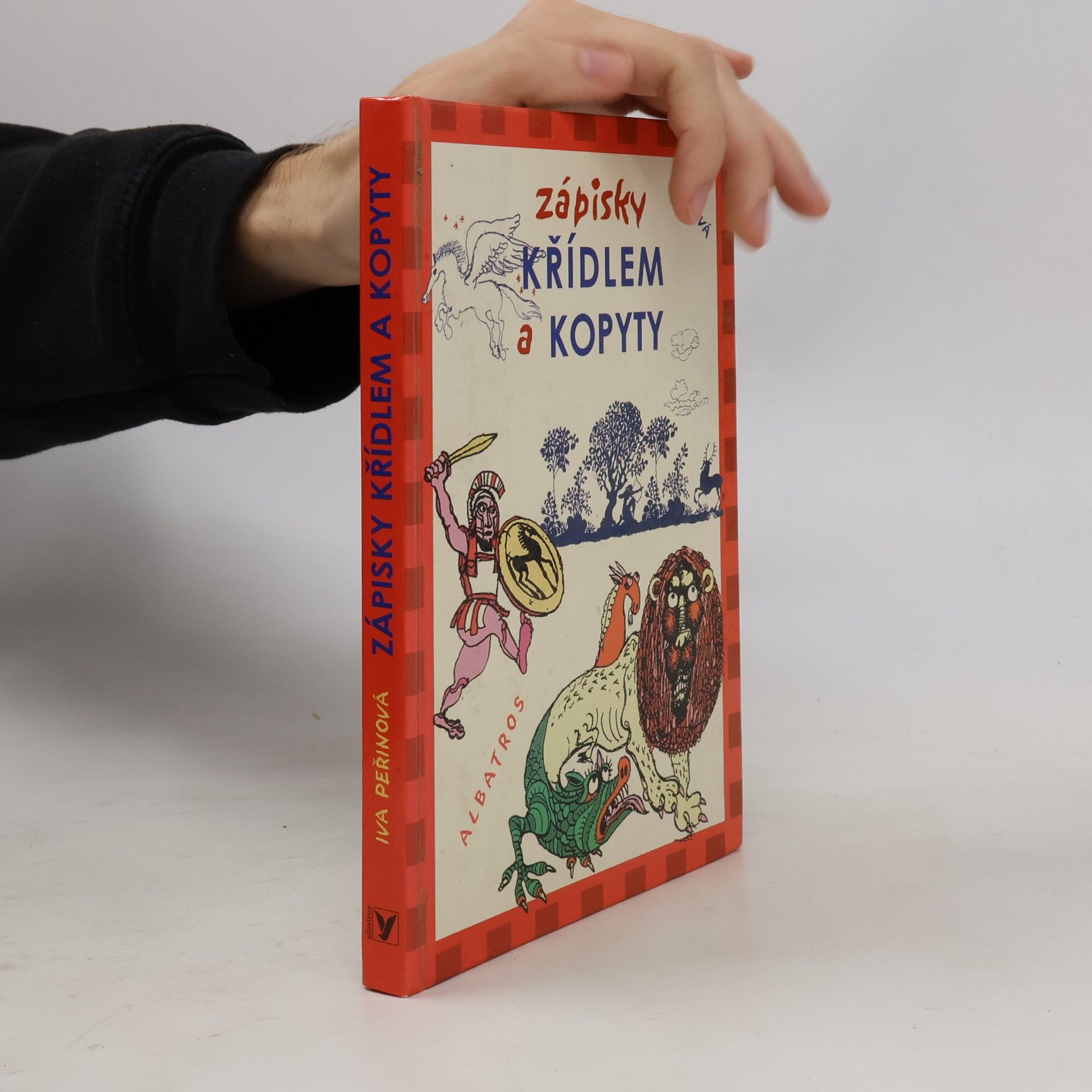 Zápisky křídlem a kopyty : události pozemské i nadpozemské, podsvětní i podmořské, bájným koněm zaznamenané