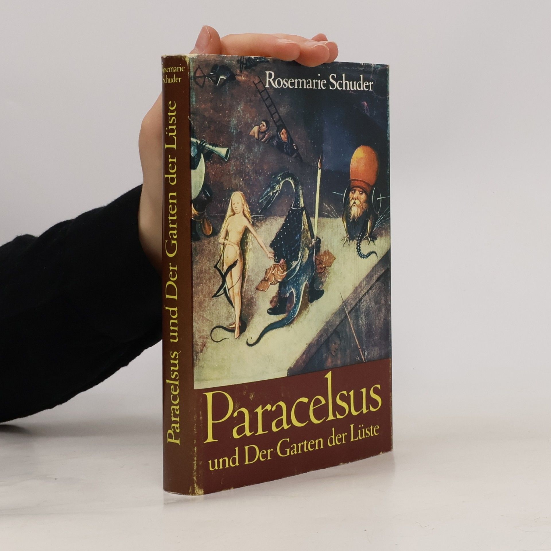 Rosemarie Schuder Paracelsus und Der Garten der Lüste