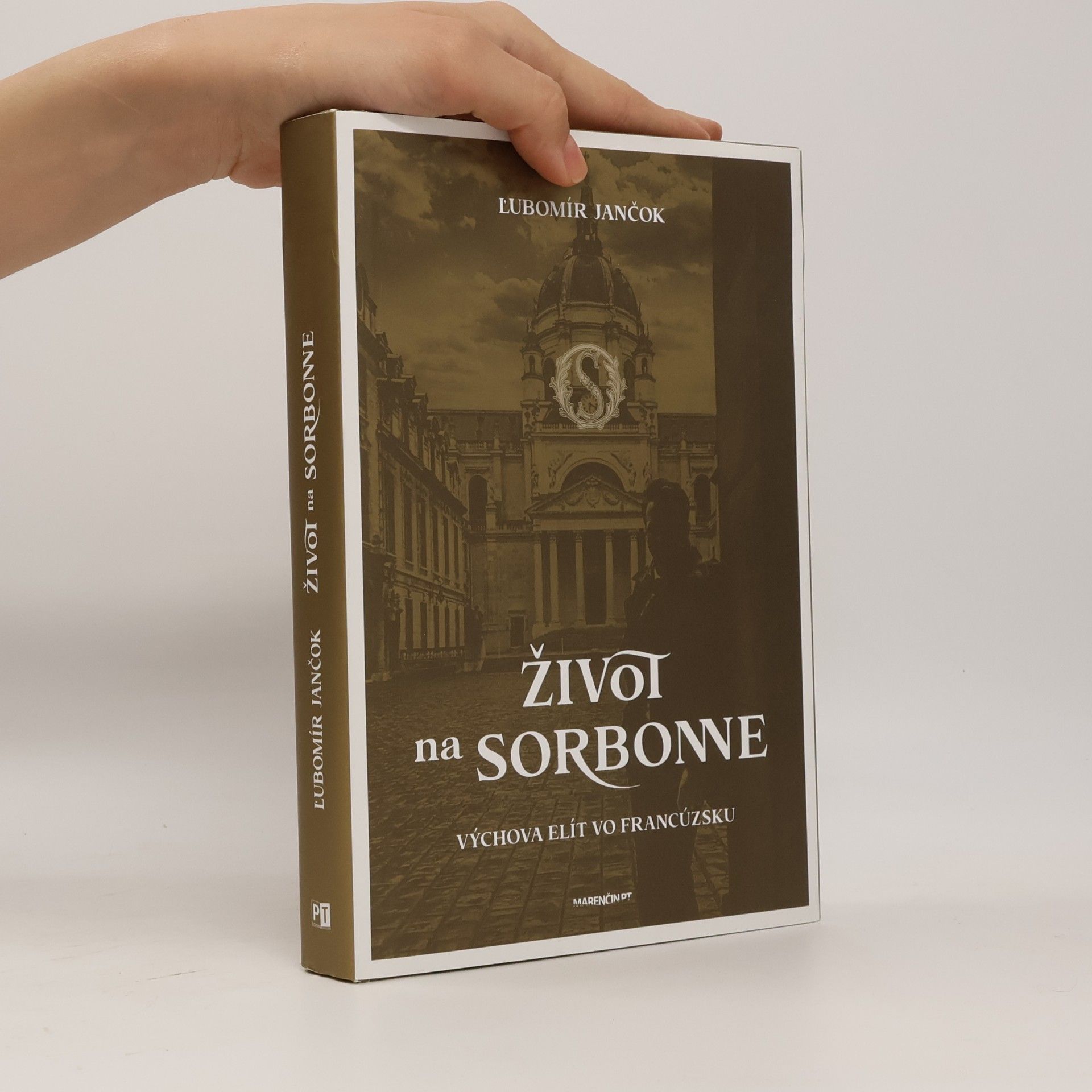 Ľubomír Jančok Život na Sorbonne – Výchova elít vo Francúzsku