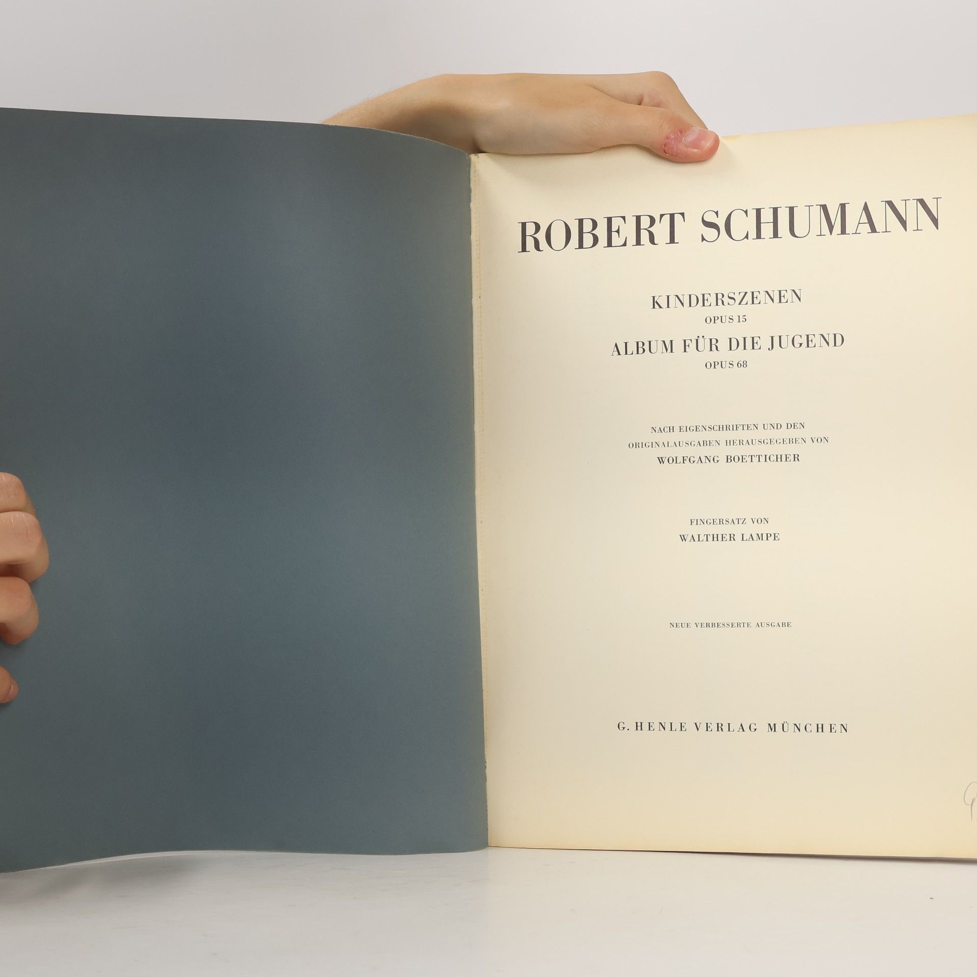 Robert Schumann Kinderszenen und Album für die Jugend. Opus 15 und Opus 68