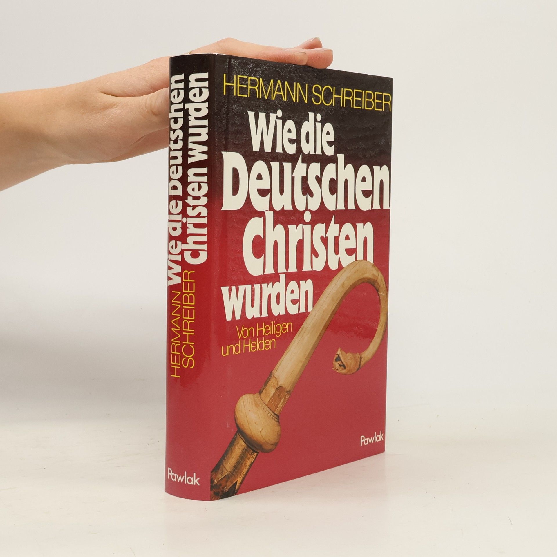 Hermann Schreiber Wie die Deutschen Christen wurden