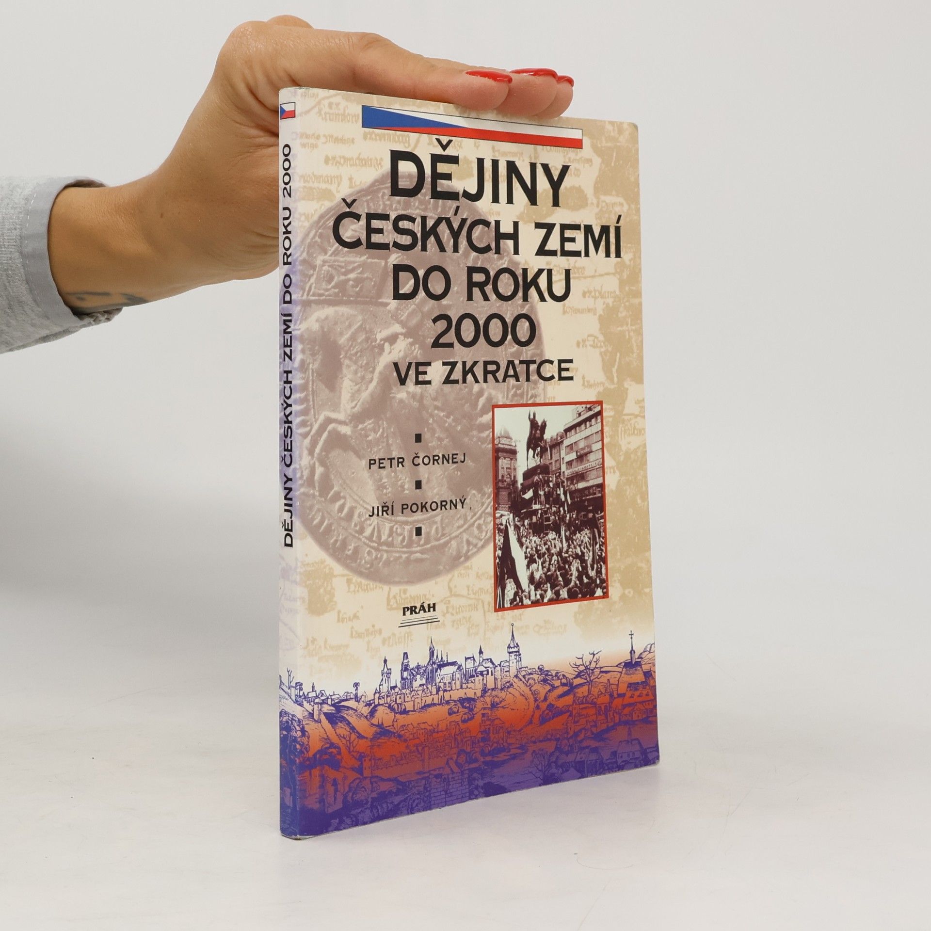 Jiří Pokorný Dějiny českých zemí do roku 2000 ve zkratce