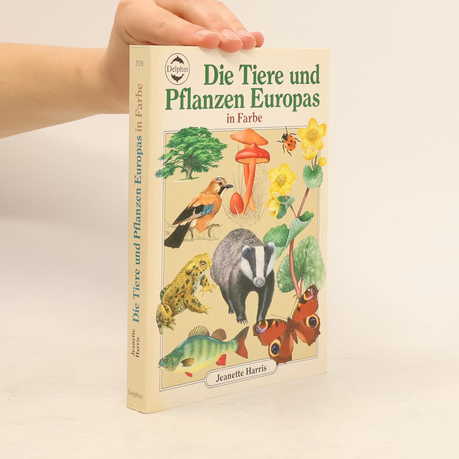 Jeanette Harris Die Tiere und Pflanzen Europas
