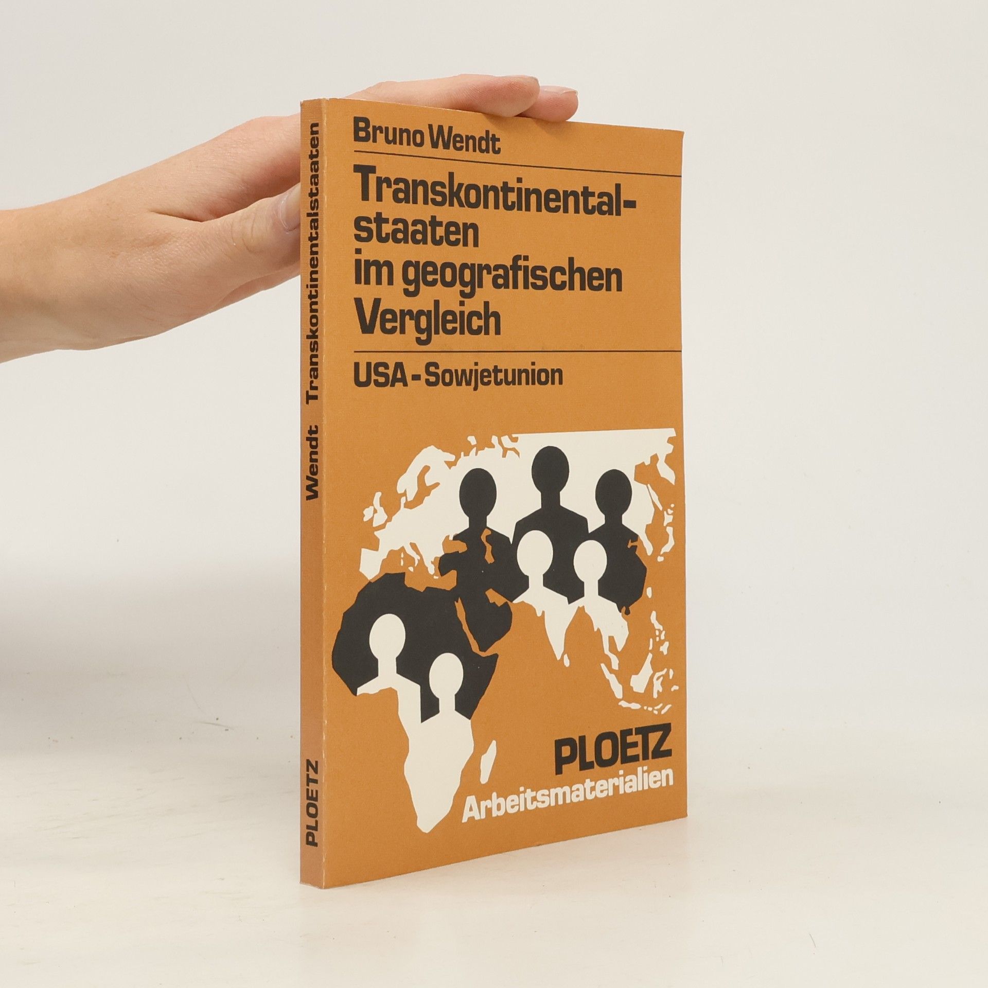 Bruno Wendt Transkontinentalstaaten im geografischen Vergleich