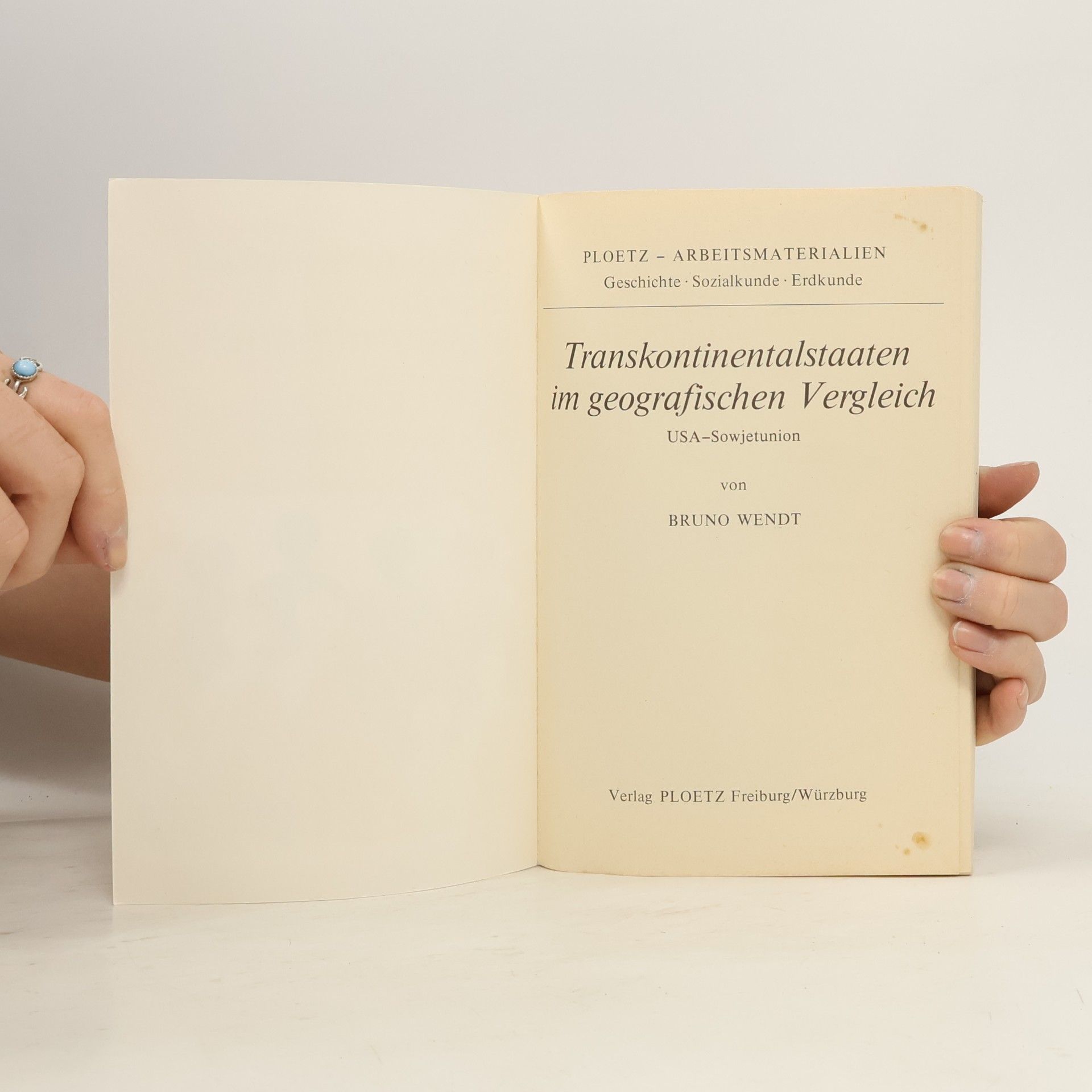 Bruno Wendt Transkontinentalstaaten im geografischen Vergleich