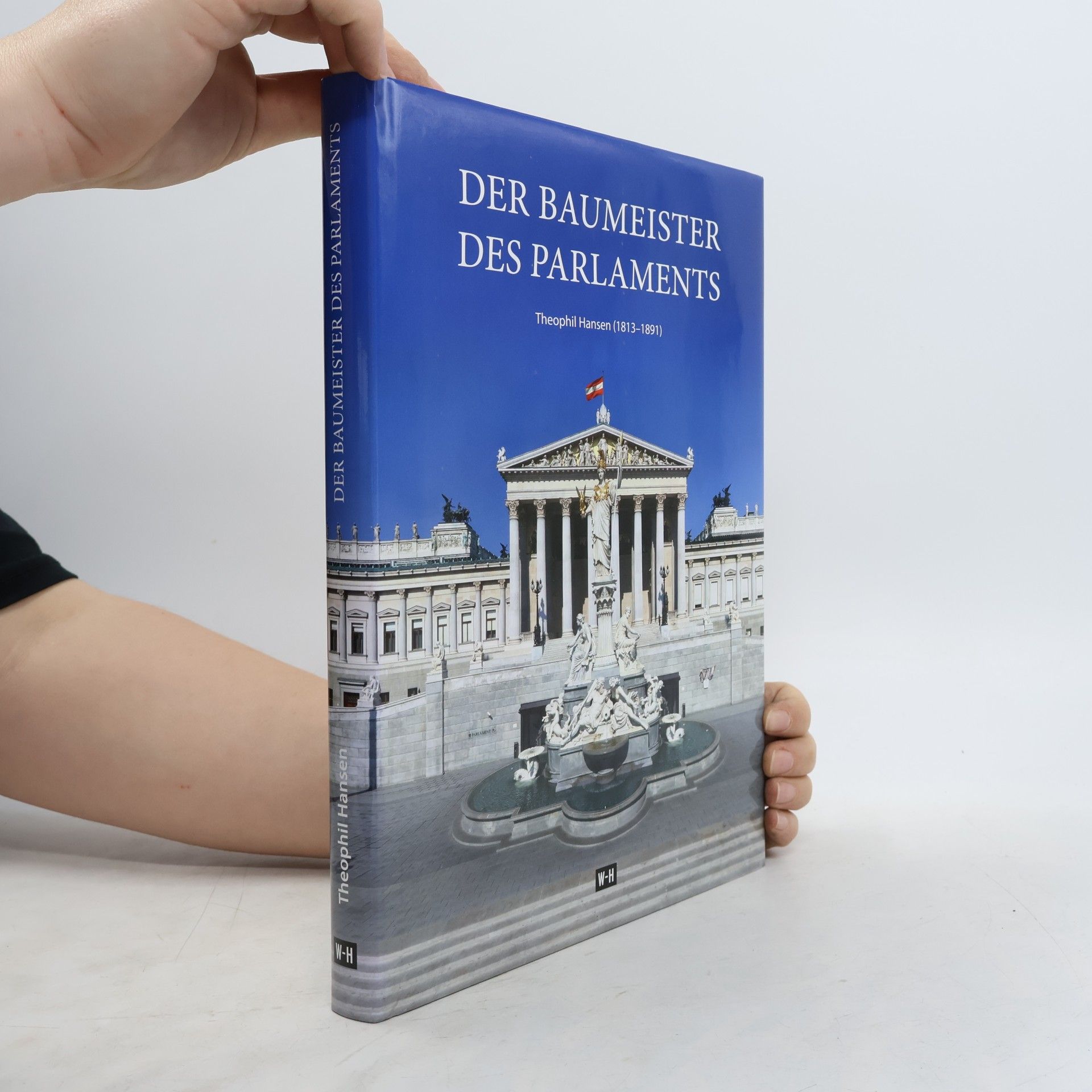 Theophil Edvard von Hansen Der Baumeister des Parlaments