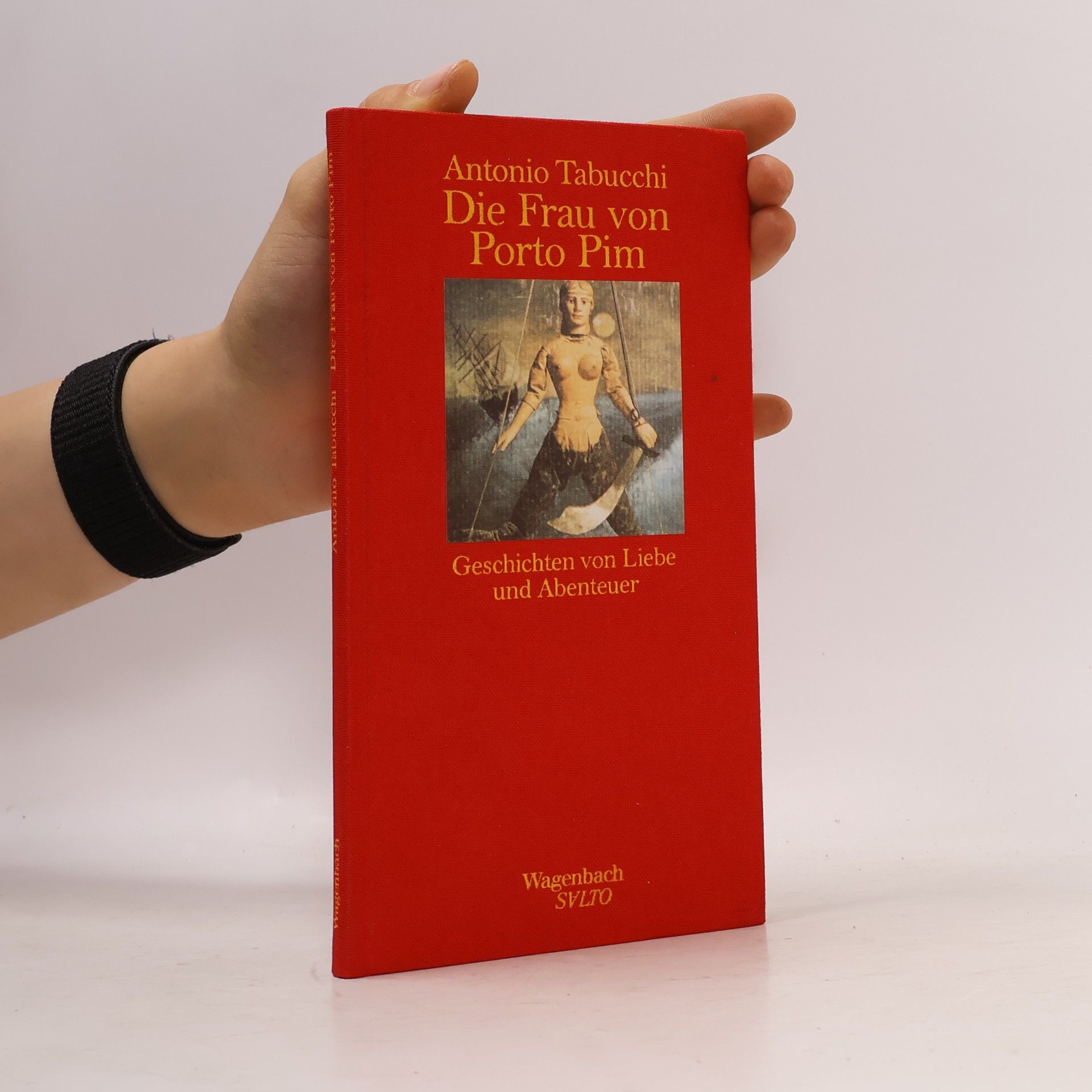 Antonio Tabucchi Die Frau von Porto Pim
