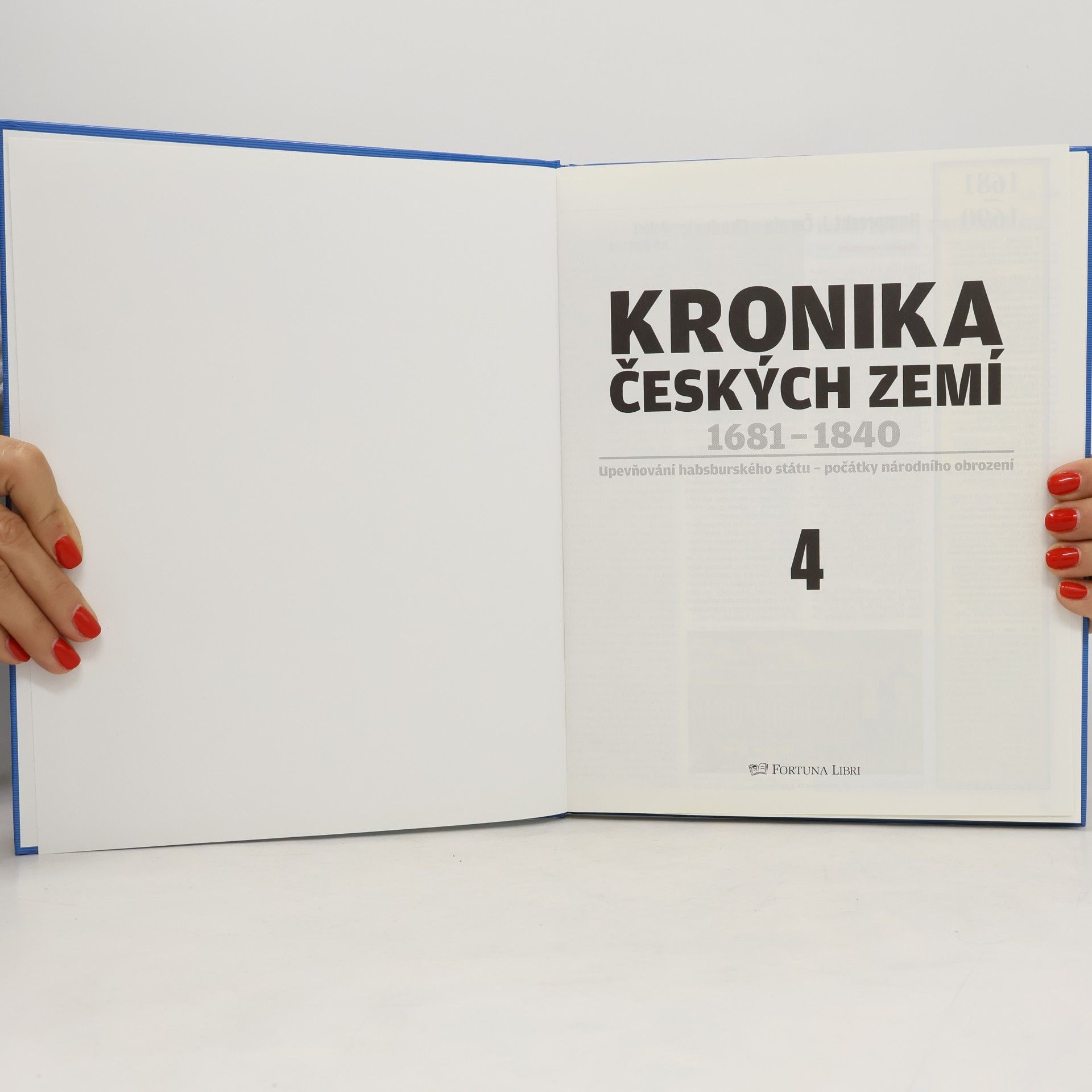 Autores varios Kronika Českých zemí 4. 1681-1840