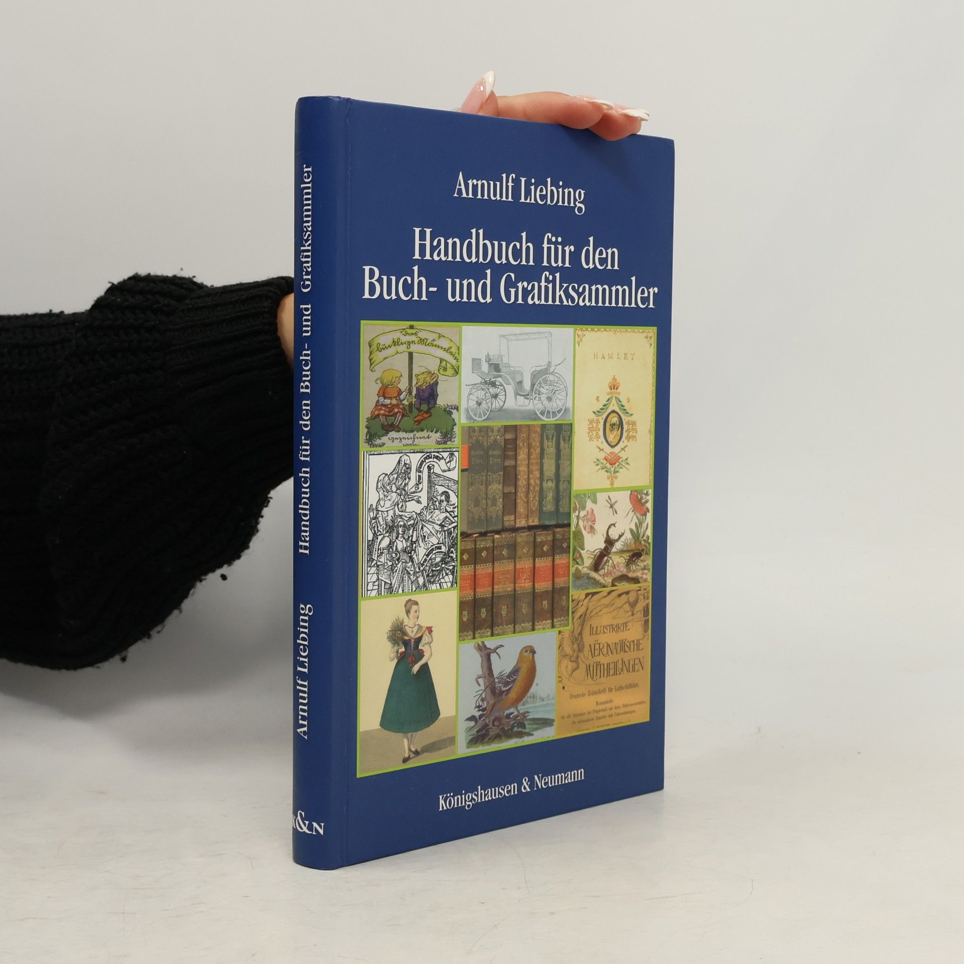 Arnulf Liebing Handbuch für den Buch- und Grafiksammler
