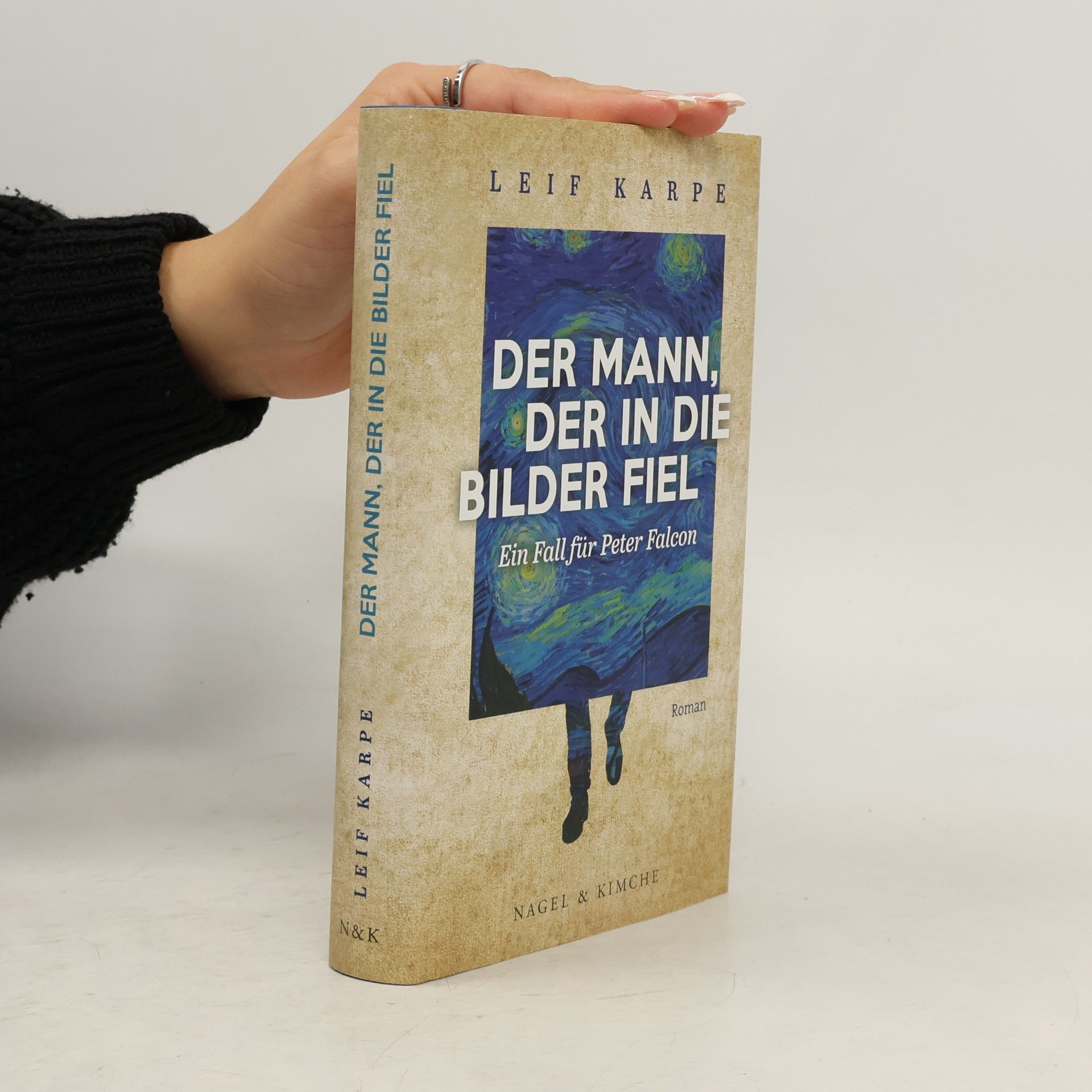 Leif Karpe Der Mann, der in die Bilder fiel