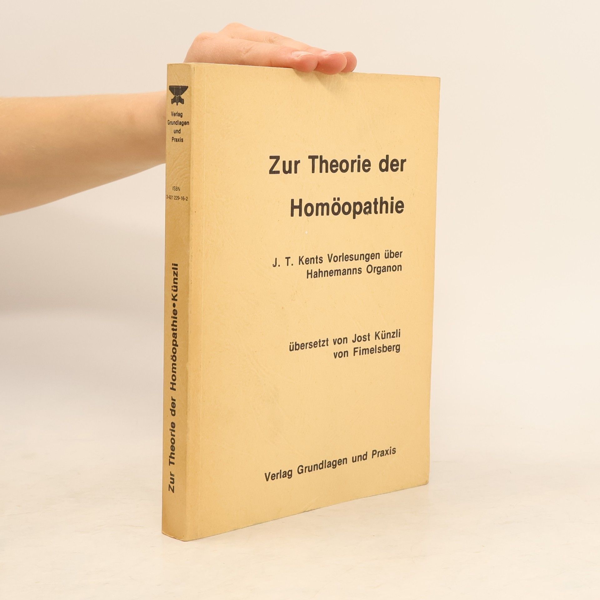 James Tyler Kent Zur Theorie der Homöopathie