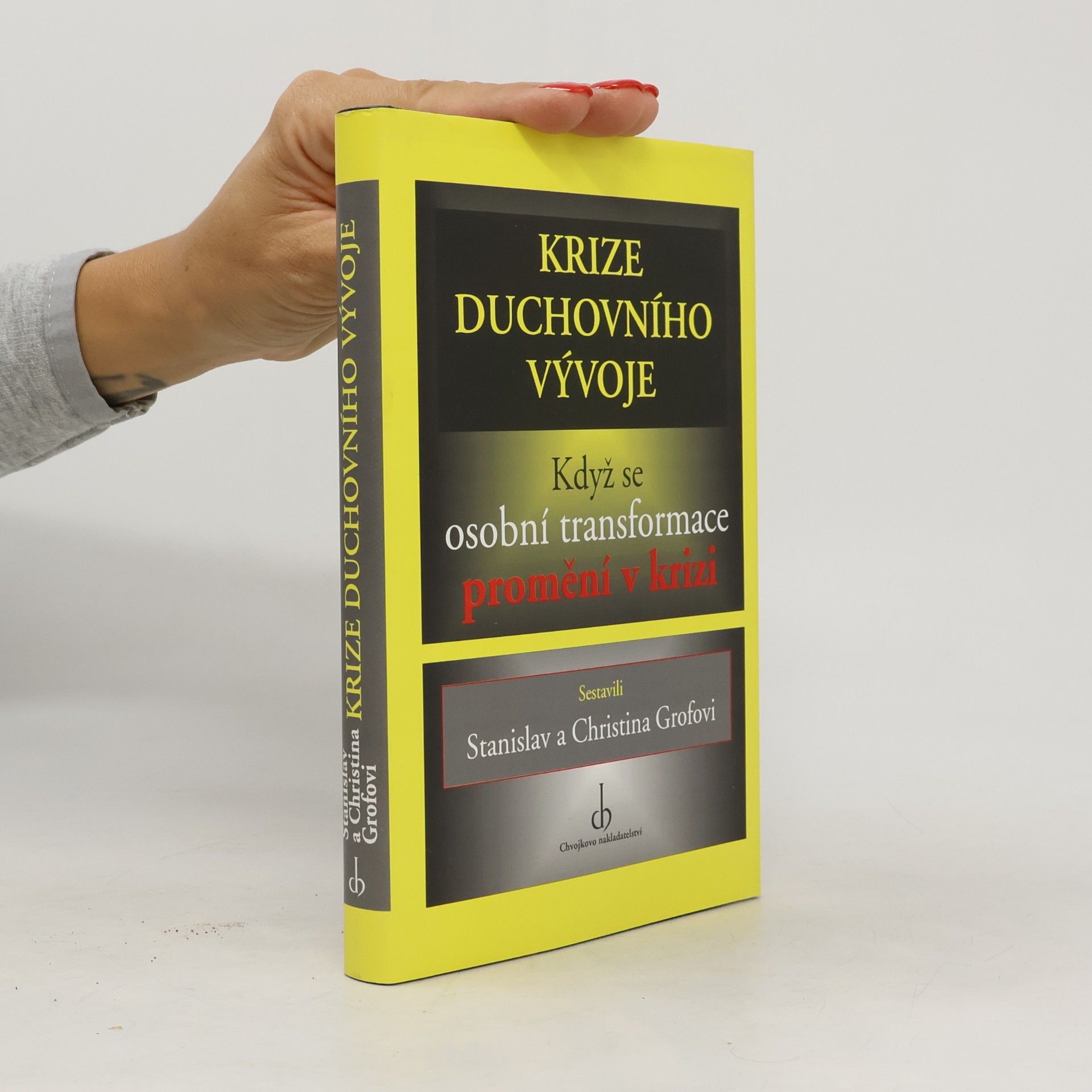 Krize duchovního vývoje : když se osobní transformace promění v krizi