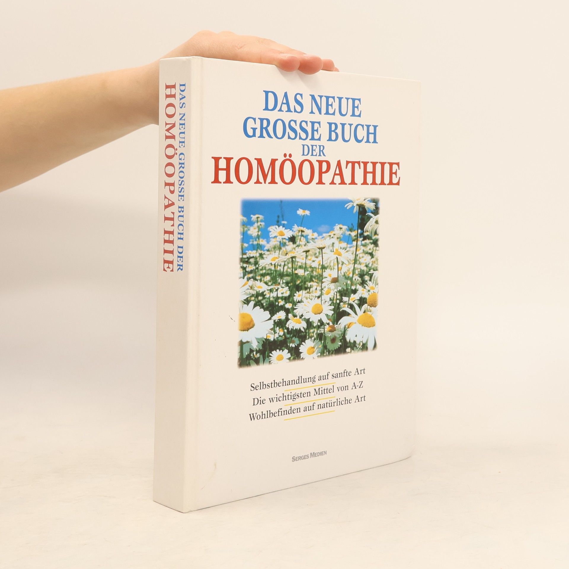 Kolektiv autorů Das neue grosse Buch der Homöopathie