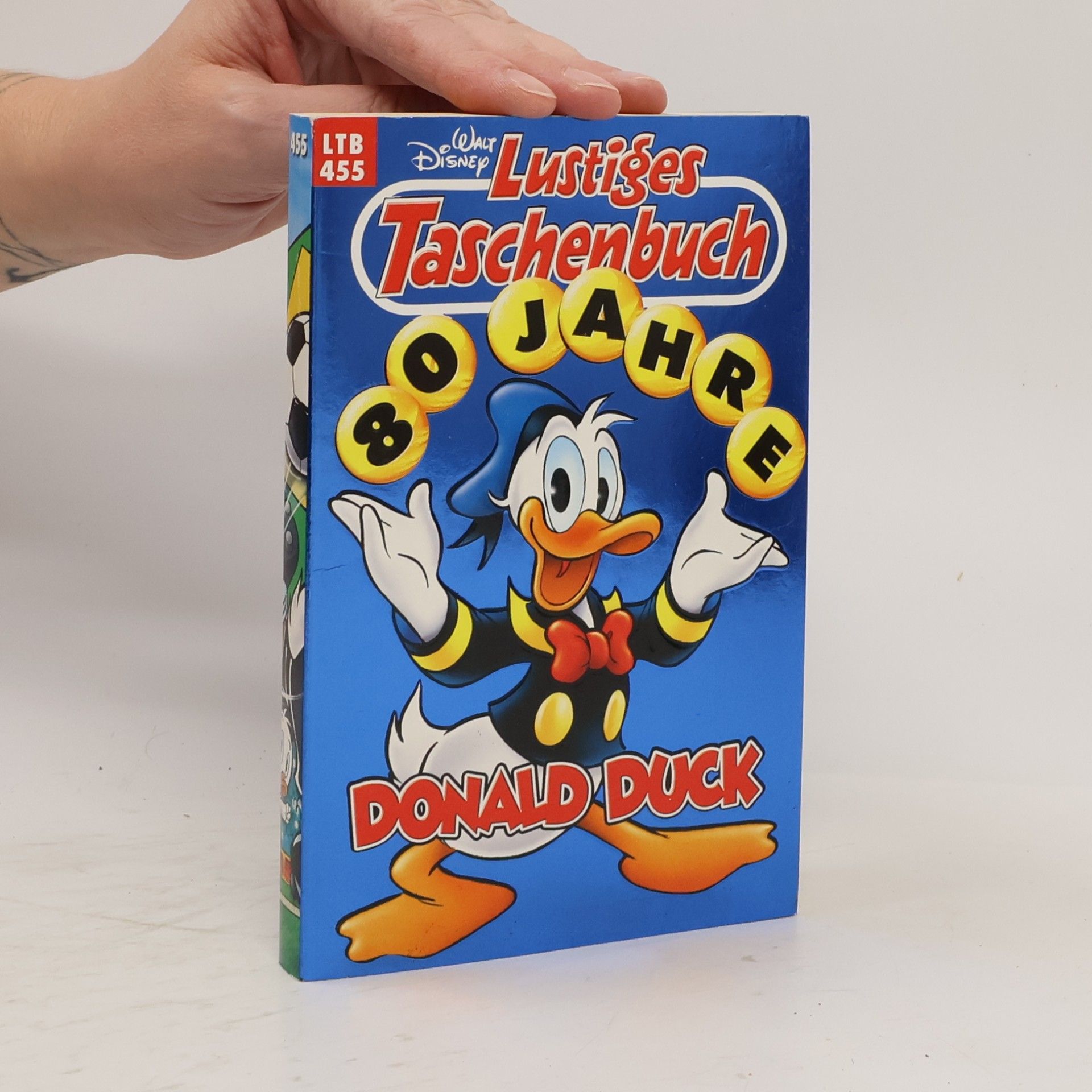 Walt Disney Lustiges Taschenbuch 455. 80 Jahre Donald Duck
