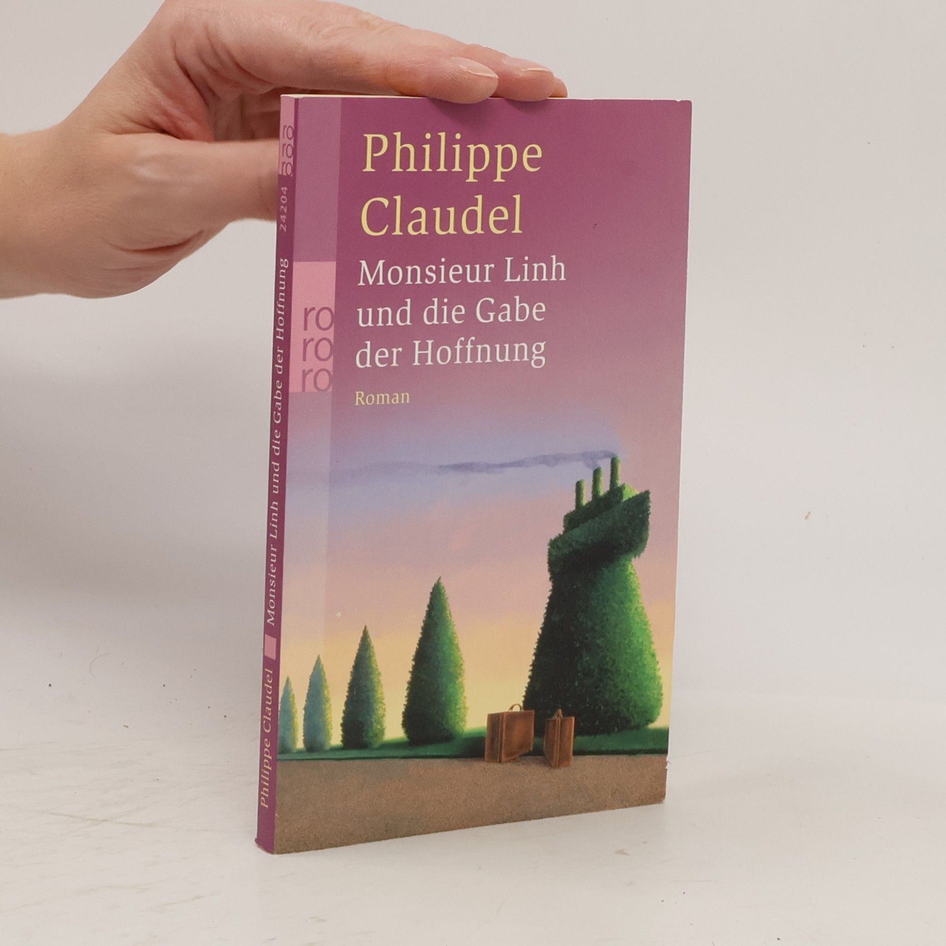 Philippe Claudel Monsieur Linh und die Gabe der Hoffnung