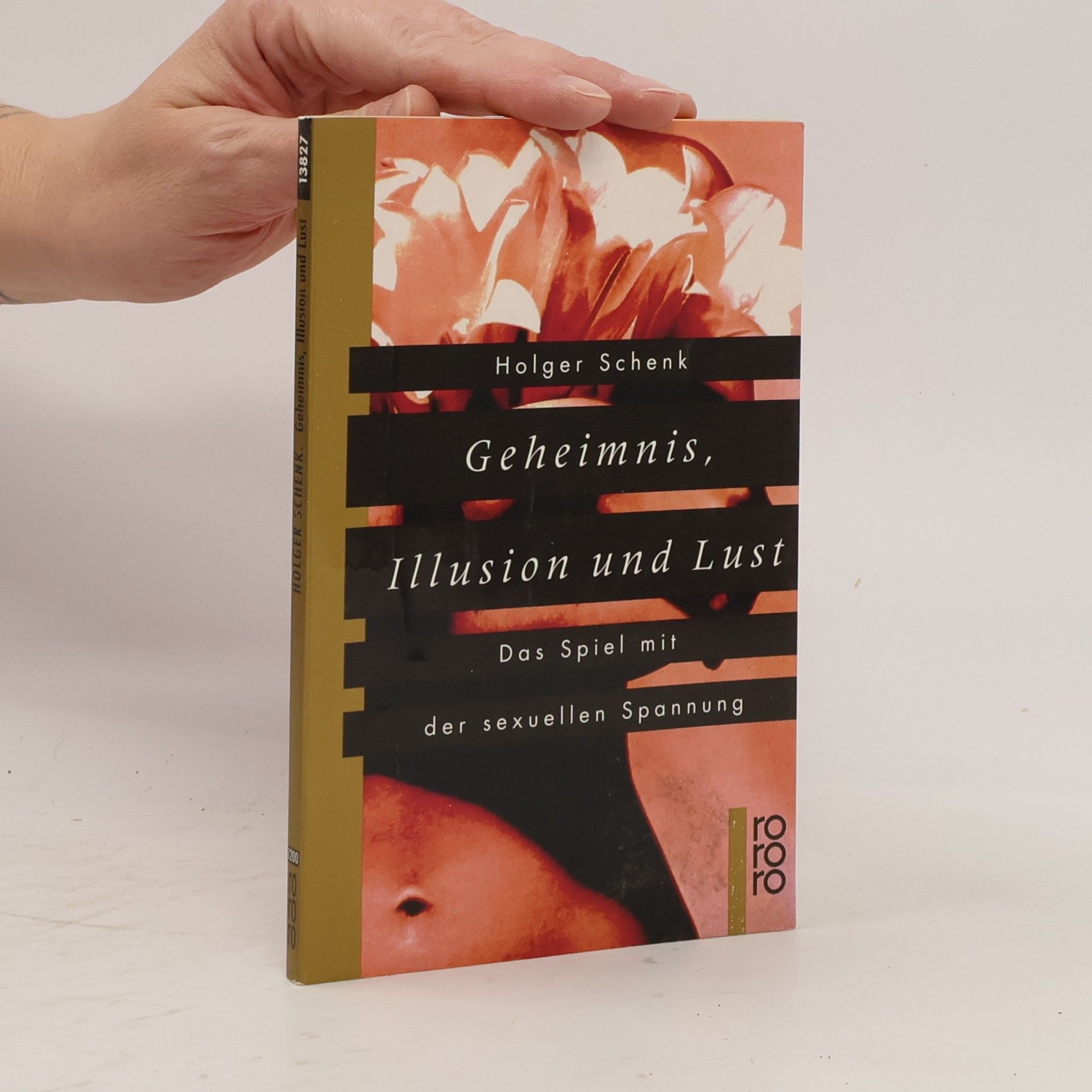 Holger Schenk Geheimnis, Illusion und Lust