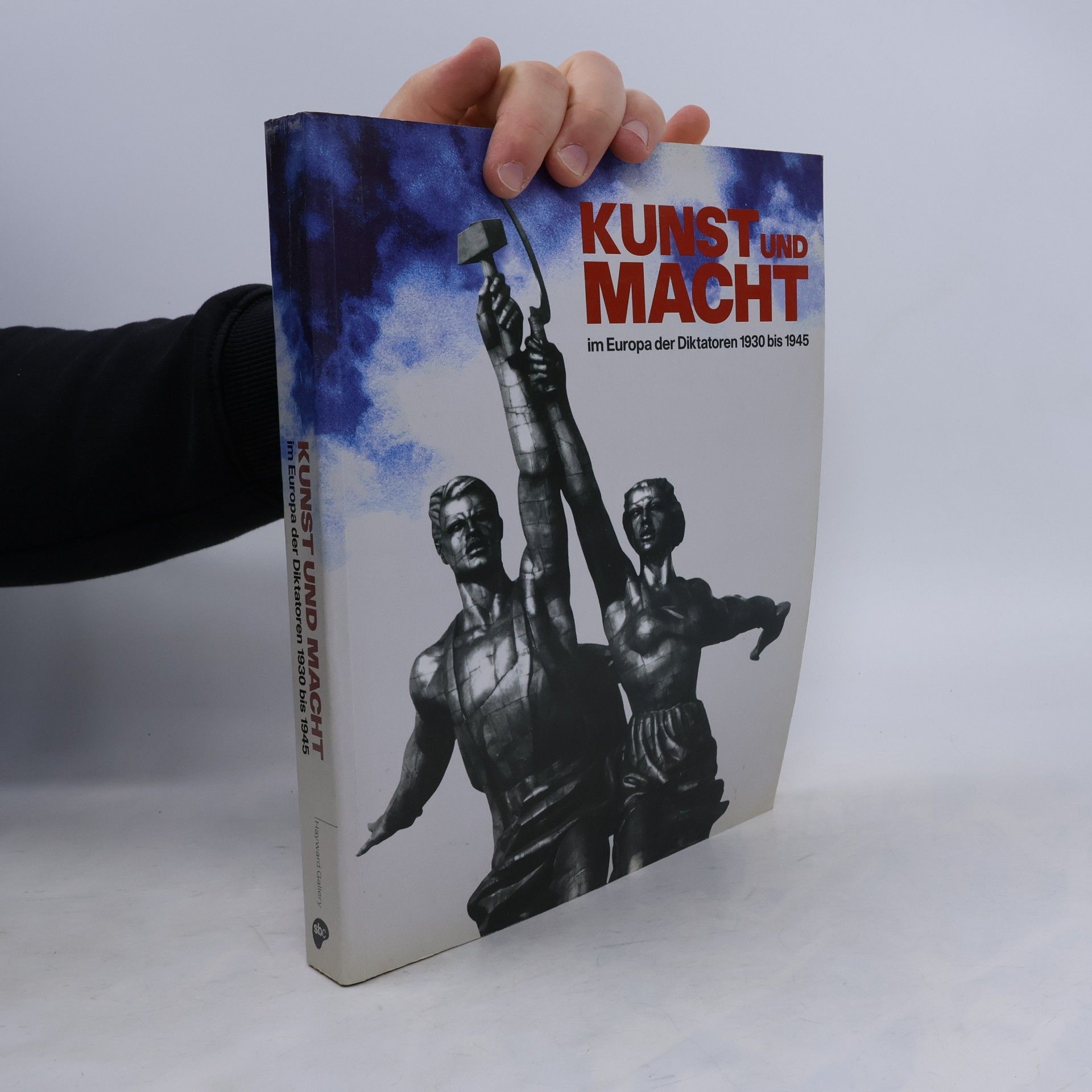 Dawn Ades Kunst und Macht im Europa der Diktatoren 1930 bis 1945