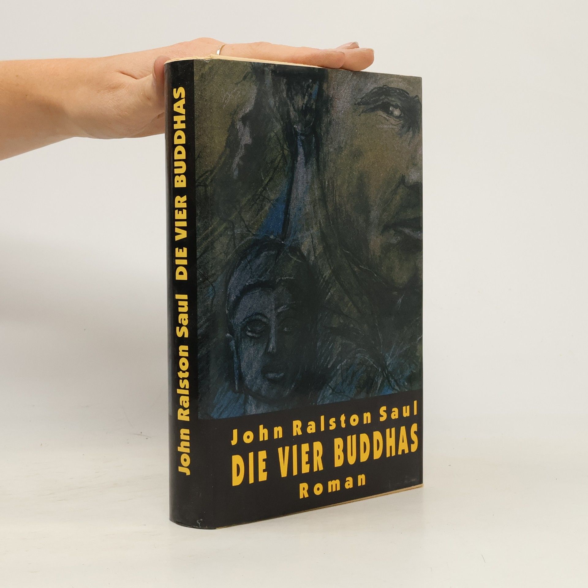 John R. Saul Die vier Buddhas