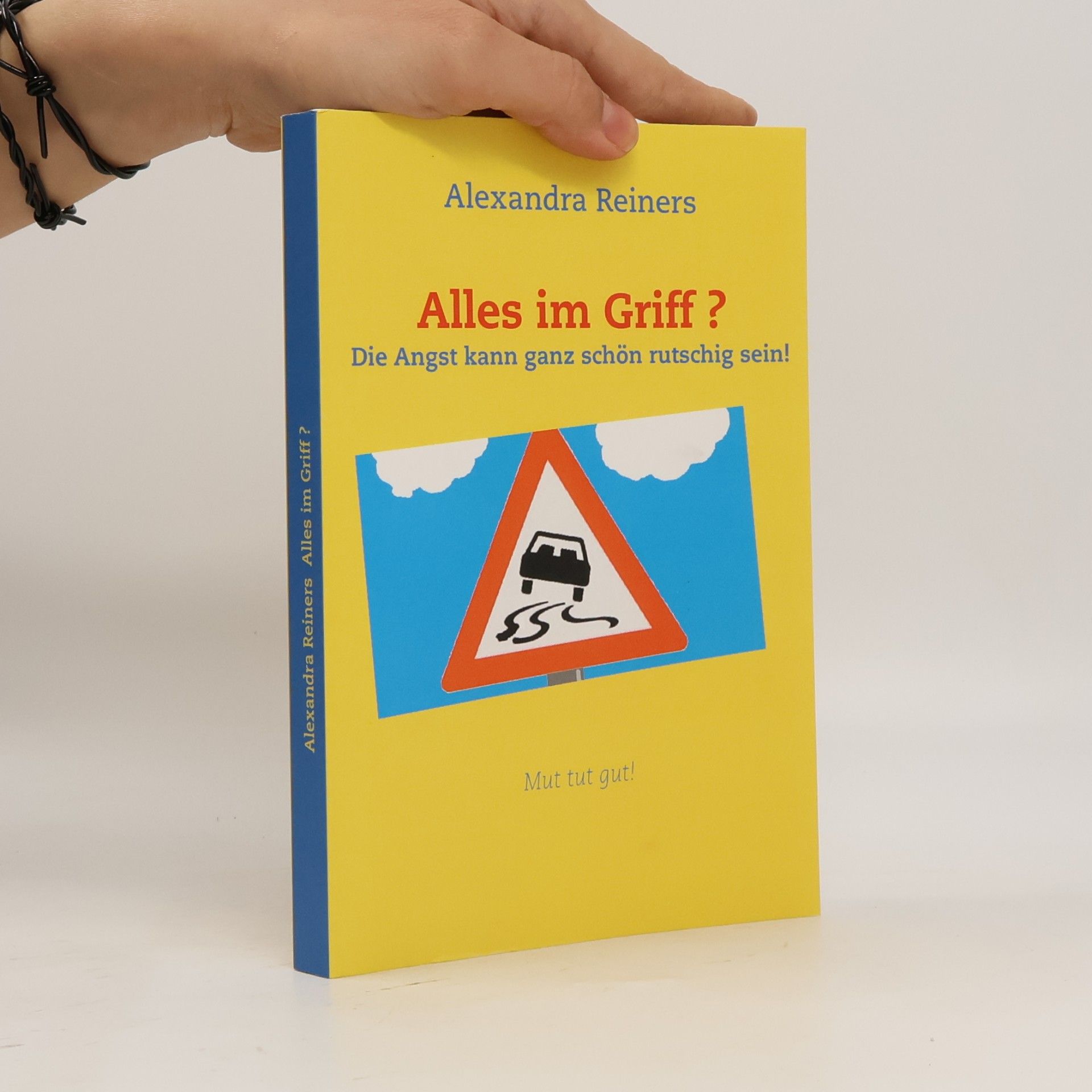 Alexandra Reiners Alles im Griff ?