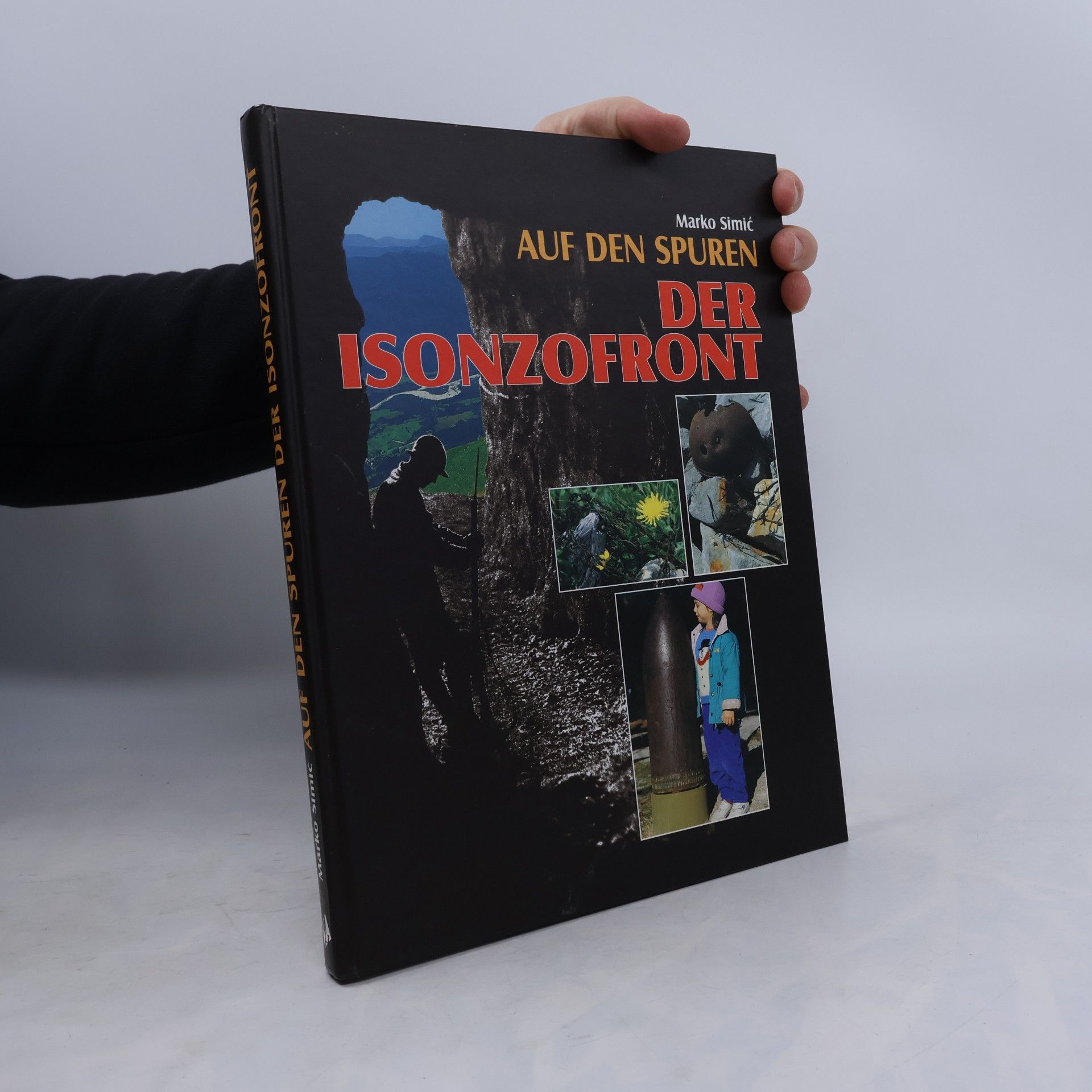 Marko Simić Auf den Spuren der Isonzofront