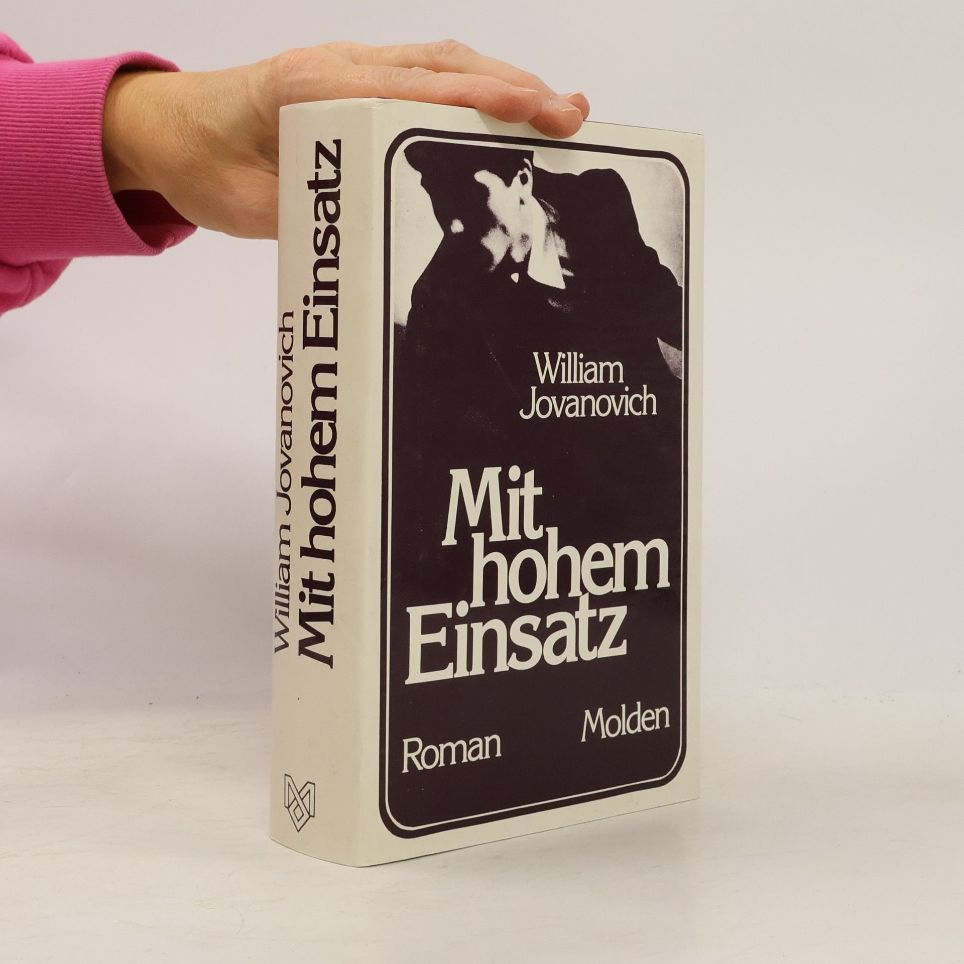 William Jovanovich Mit hohem Einsatz