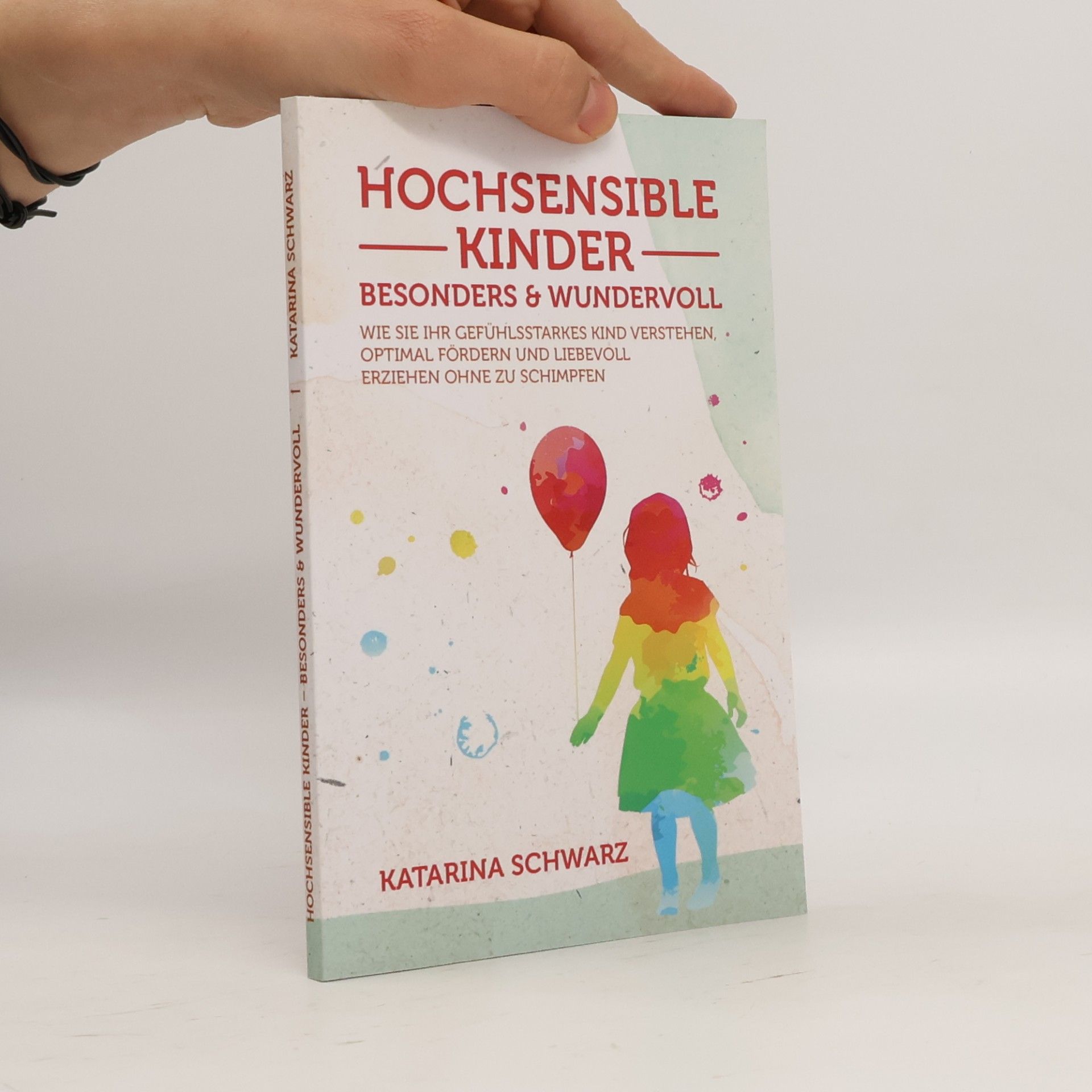 Katarina Schwarz Hochsensible Kinder – besonders & wundervoll