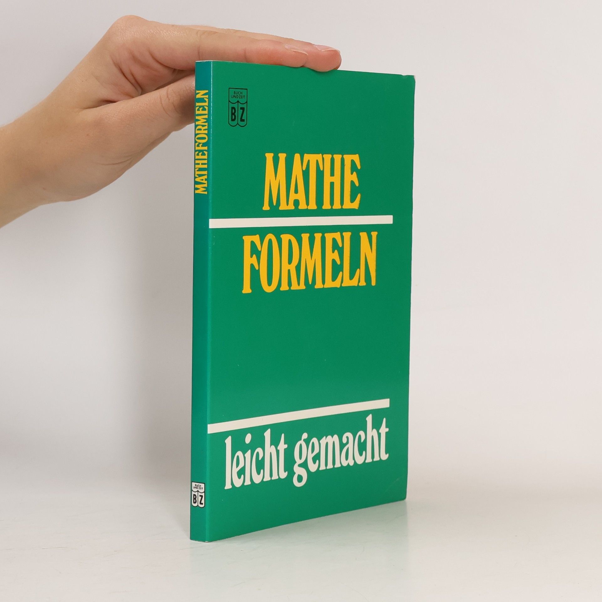 Collectif d'auteurs Mathe Formeln. Leicht gemacht