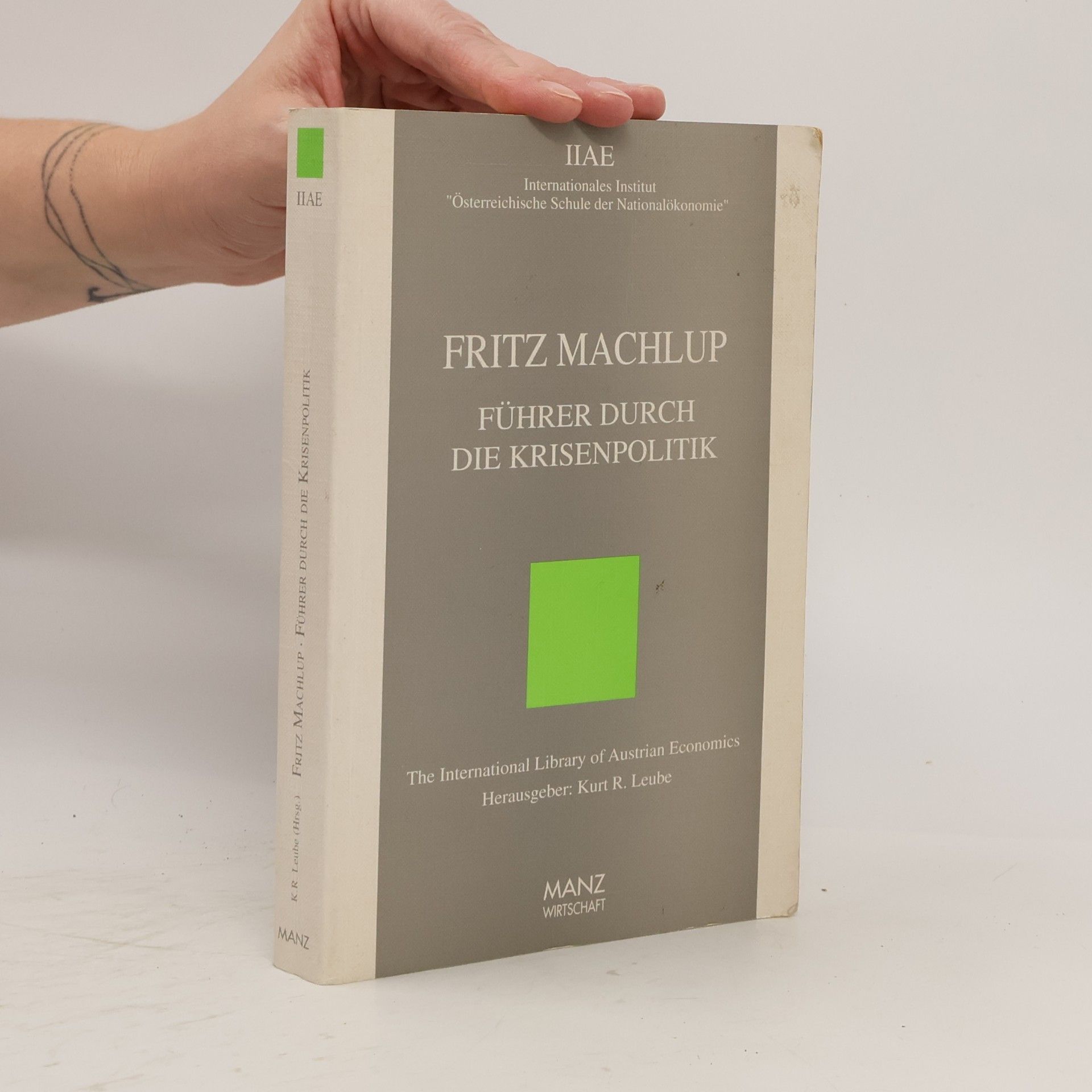 The International Library of Austrian Economics: Führer durch die Krisenpolitik
