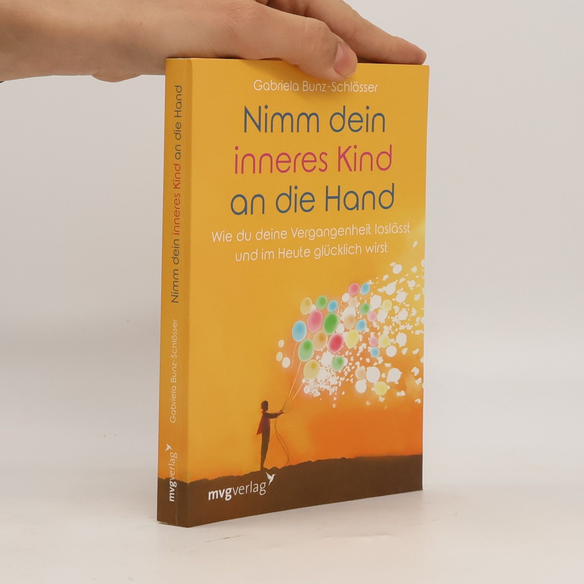 Gabriela Bunz Schlösser Nimm dein inneres Kind an die Hand