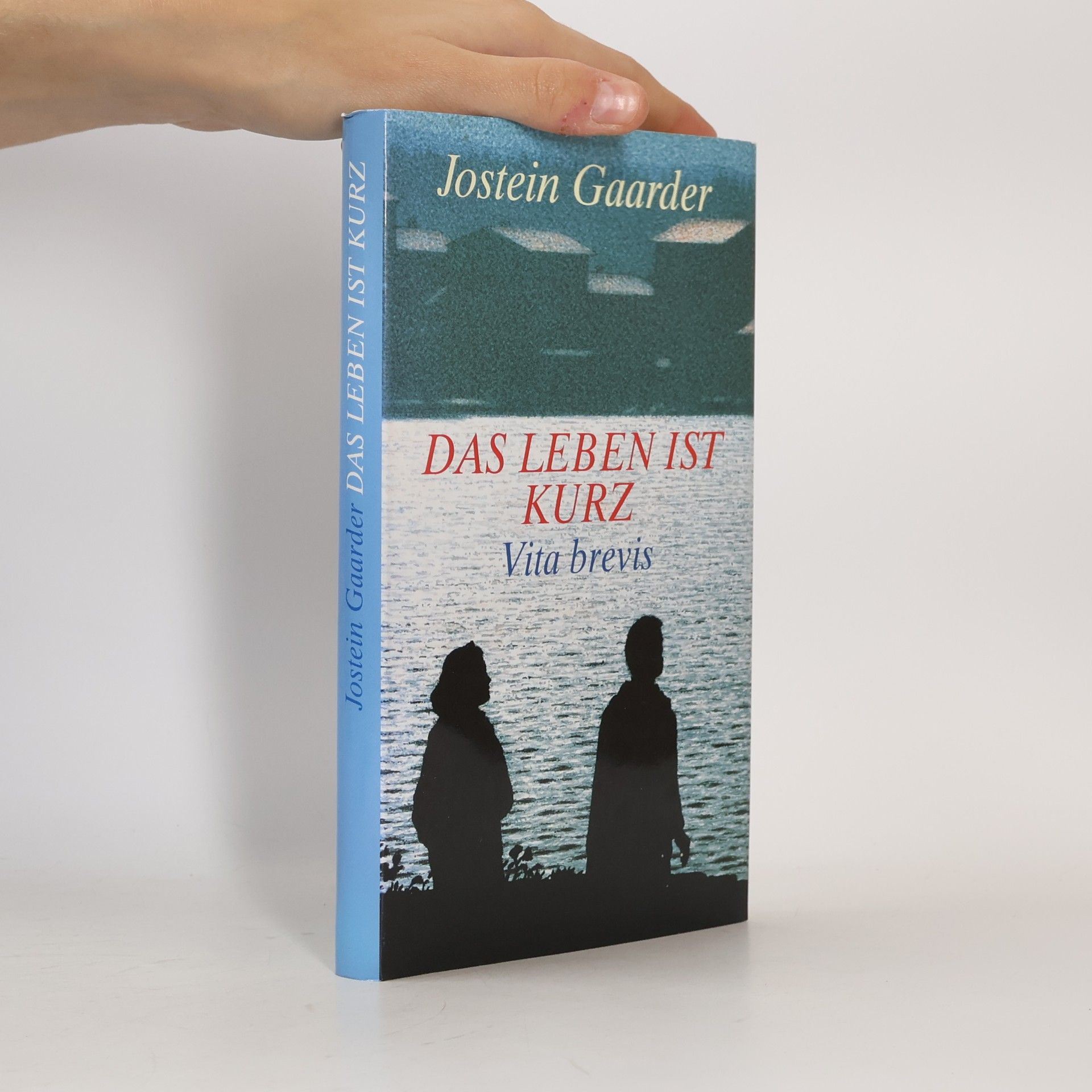Jostein Gaarder Das Leben ist kurz