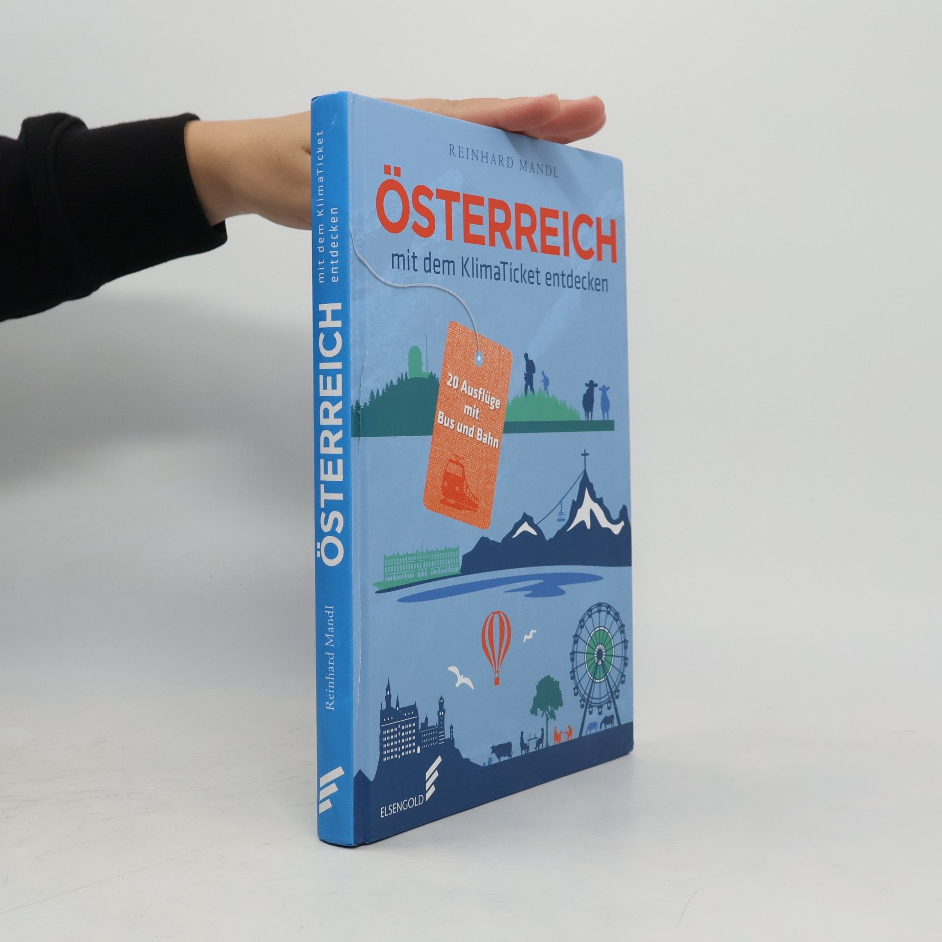 Rainhard Mandl Österreich mit dem Klimaticket entdecken
