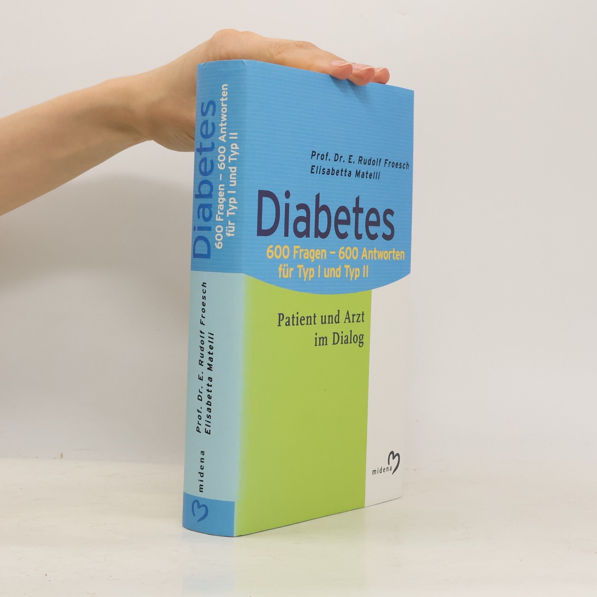 Ernst Rudolf Froesch Diabetes – 600 Fragen, 600 Antworten für Typ 1 und 2