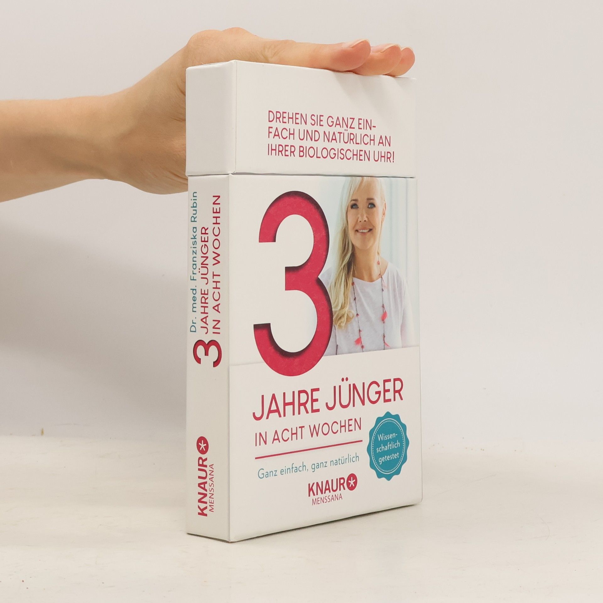 Franziska Rubin 3 Jahre jünger in acht Wochen