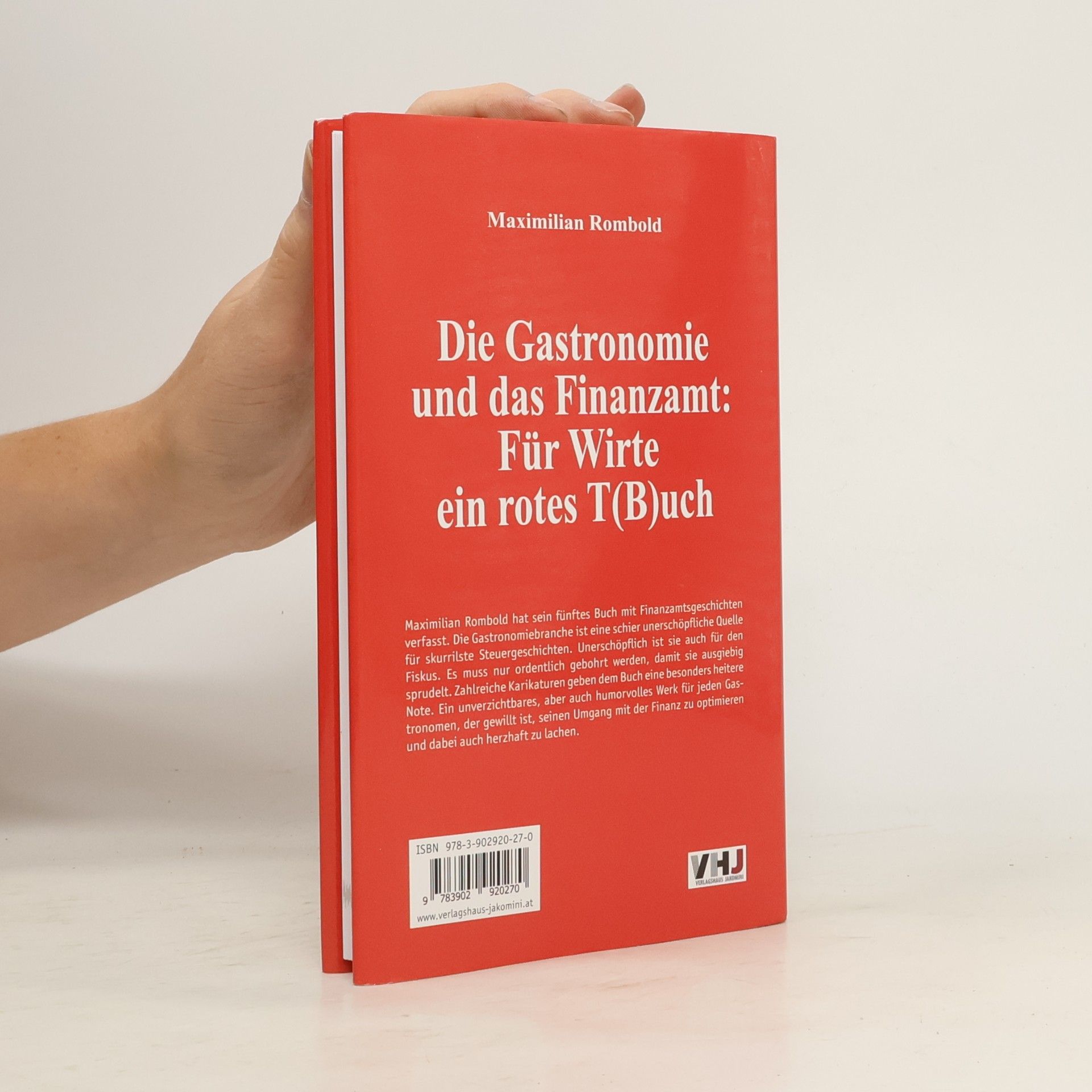 Maximilian Rombold Die Gastronomie und das Finanzamt: Für Wirte ein rotes T(B)uch