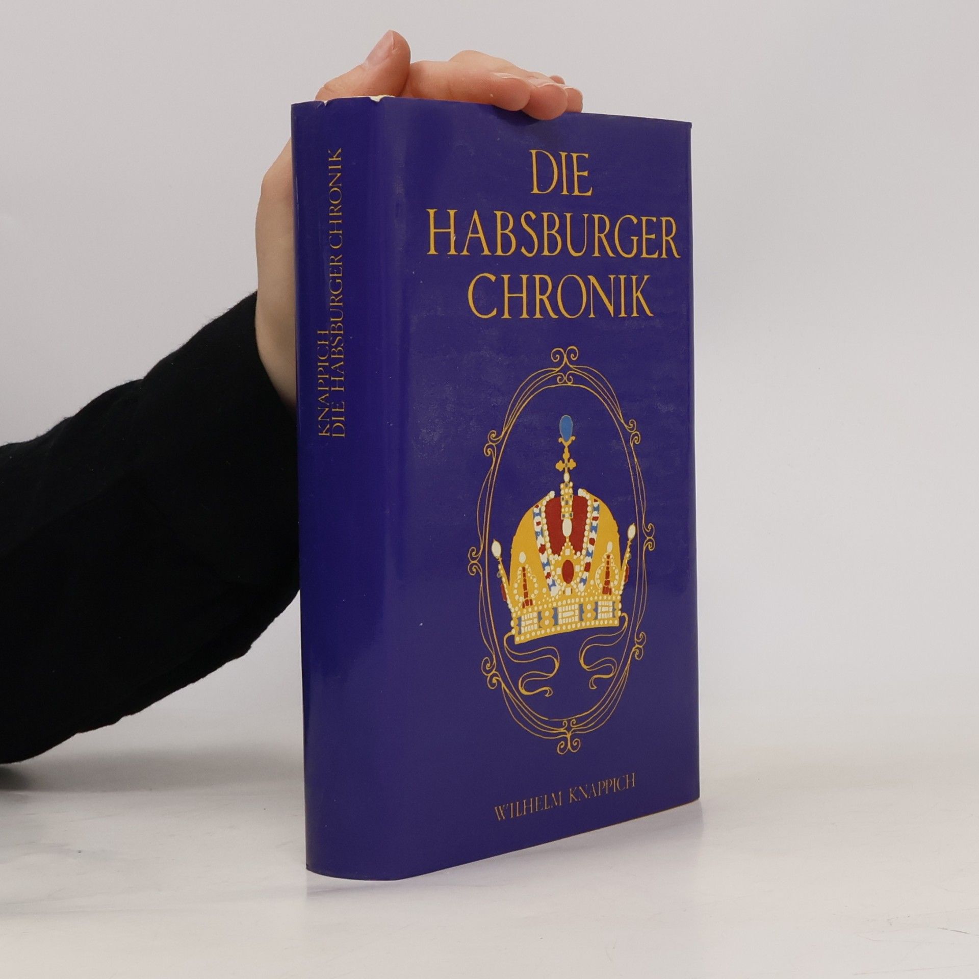 Wilhelm Knappich Die Habsburger Chronik