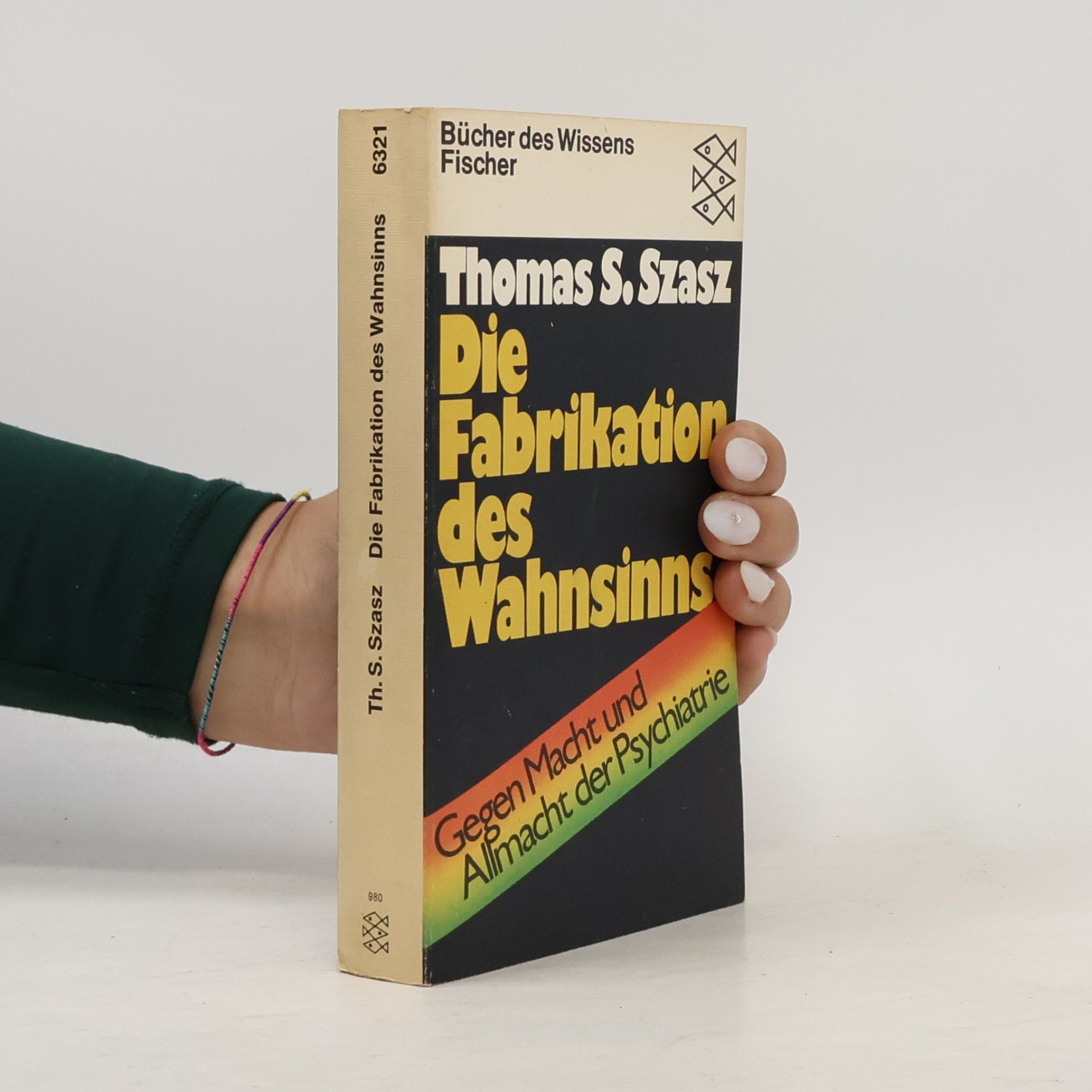 Die Fabrikation des Wahnsinns