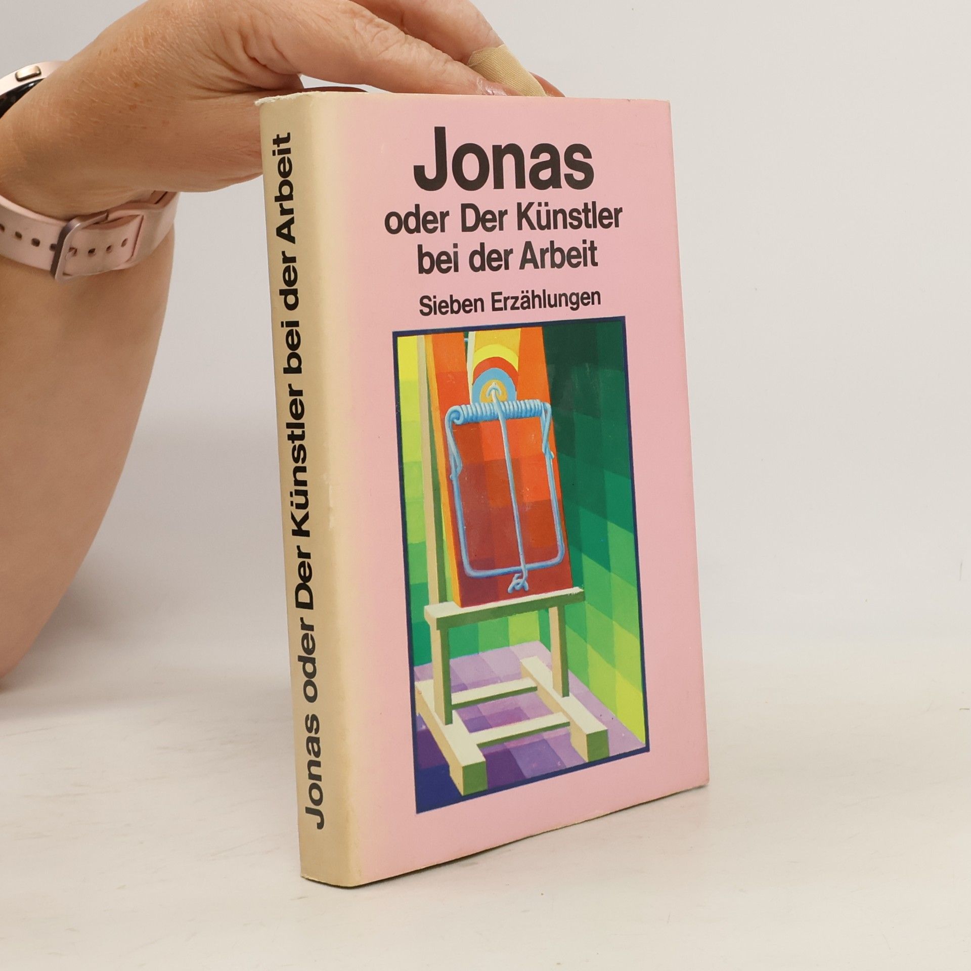 Sieben Erzählungen Jonas oder Der Künstler bei der Arbeit