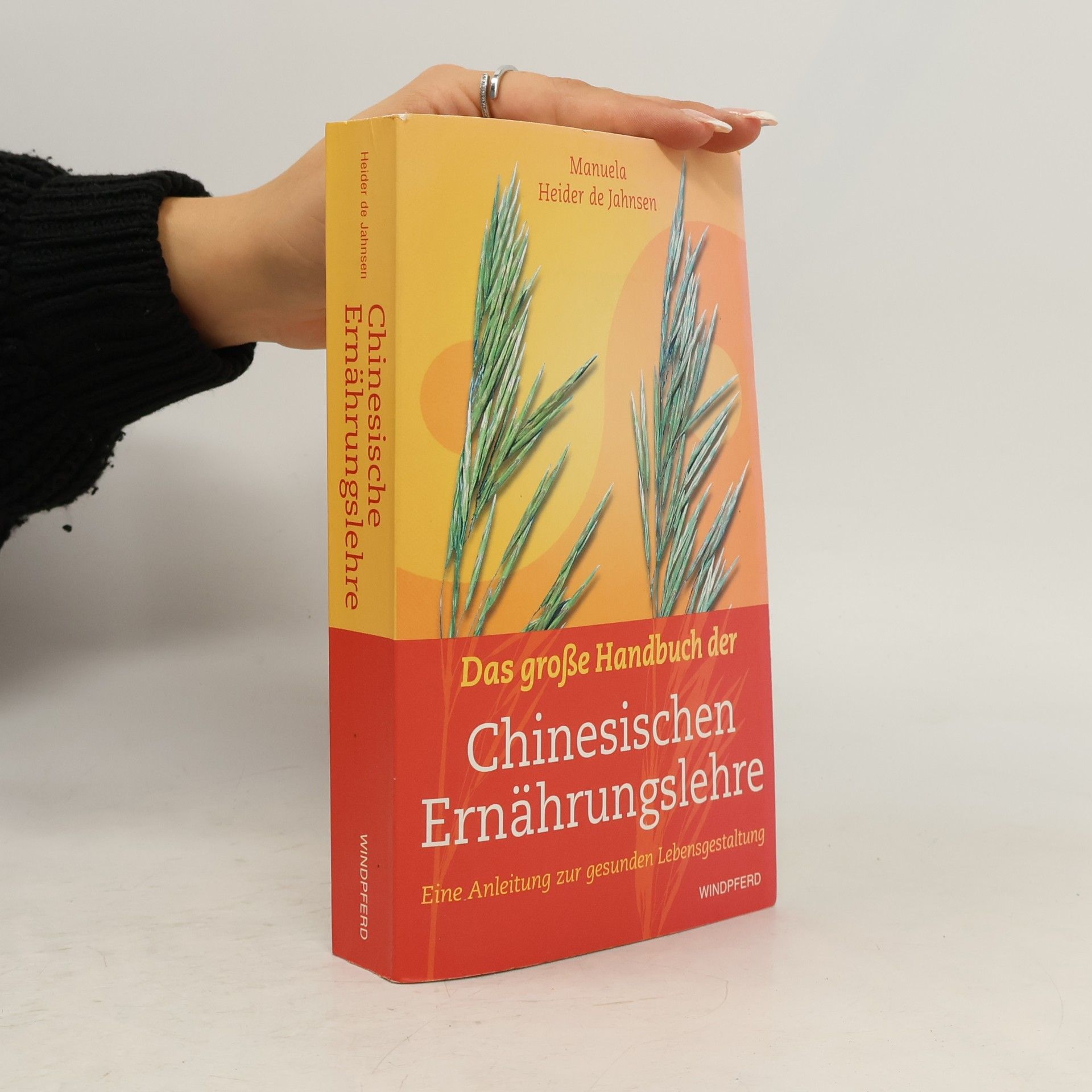 Manuela Heider de Jahnsen Das große Handbuch der chinesischen Ernährungslehre