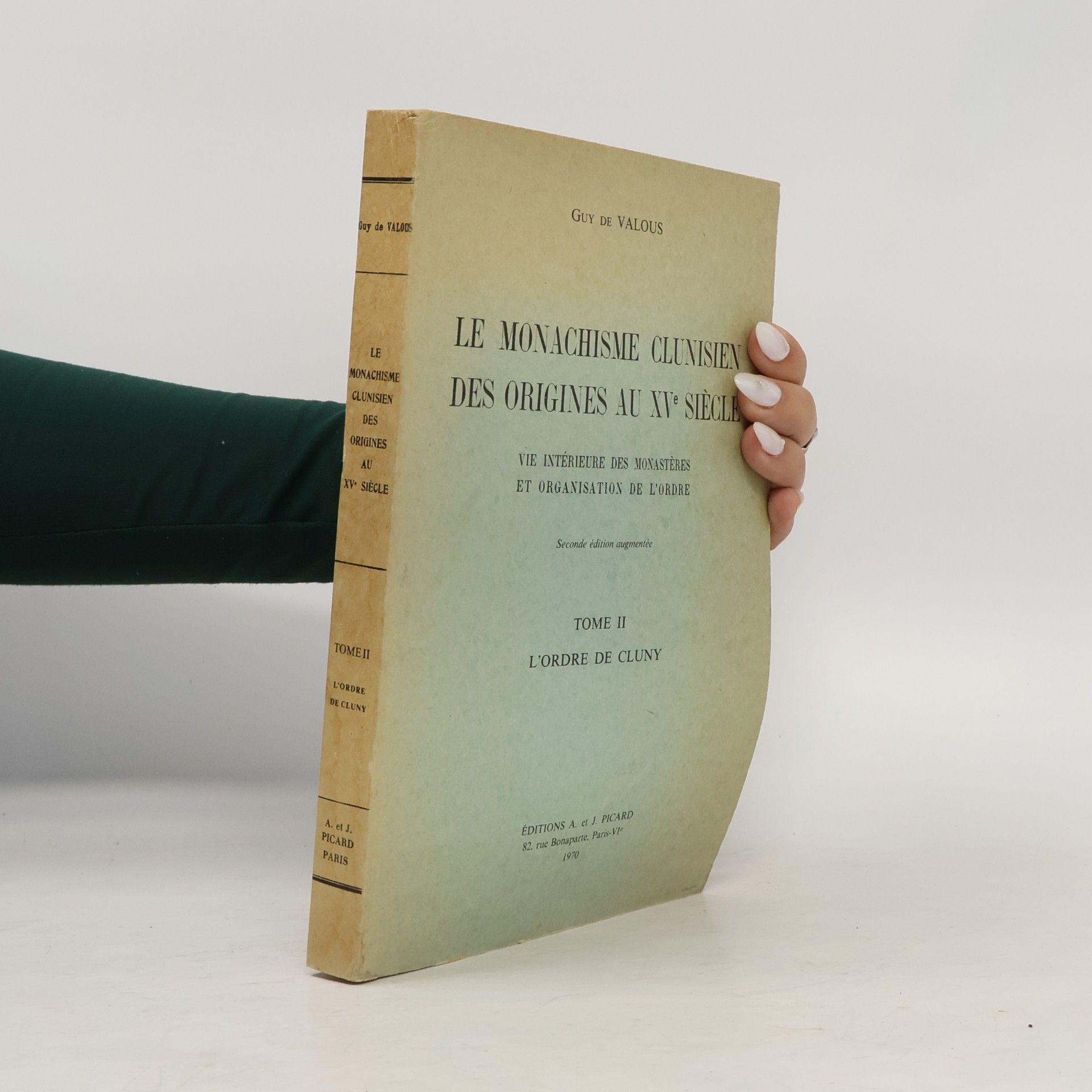 Guy De Valous Le monachisme clunisien des origines au XVe siècle